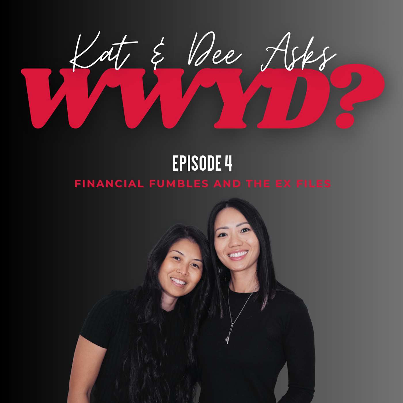 WWYD: Financial Fumbles and The Ex Files