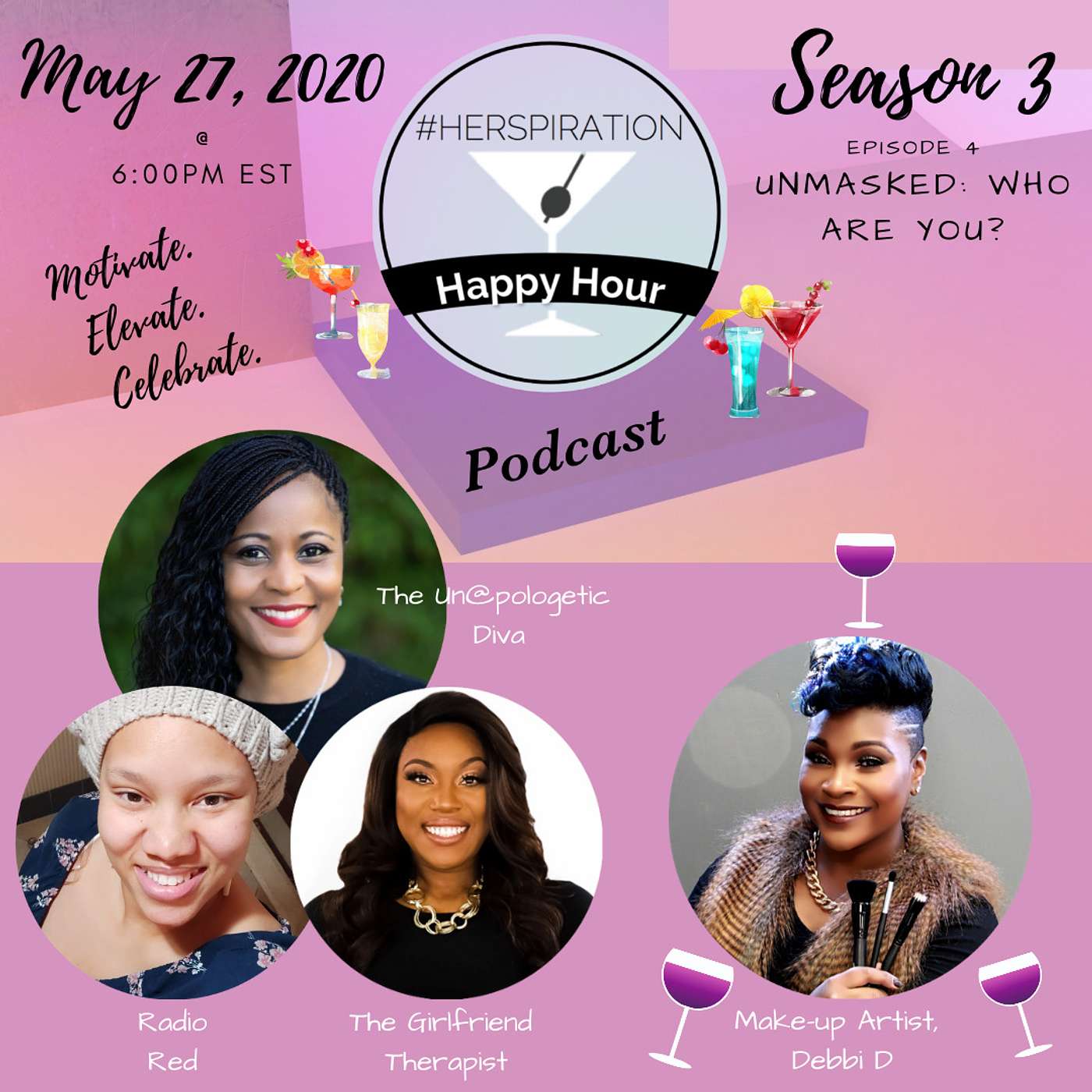 Herspiration Happy Hour Season 3, Episode 4, Unmasked: Who Are You? w/ MUA, Debbi D