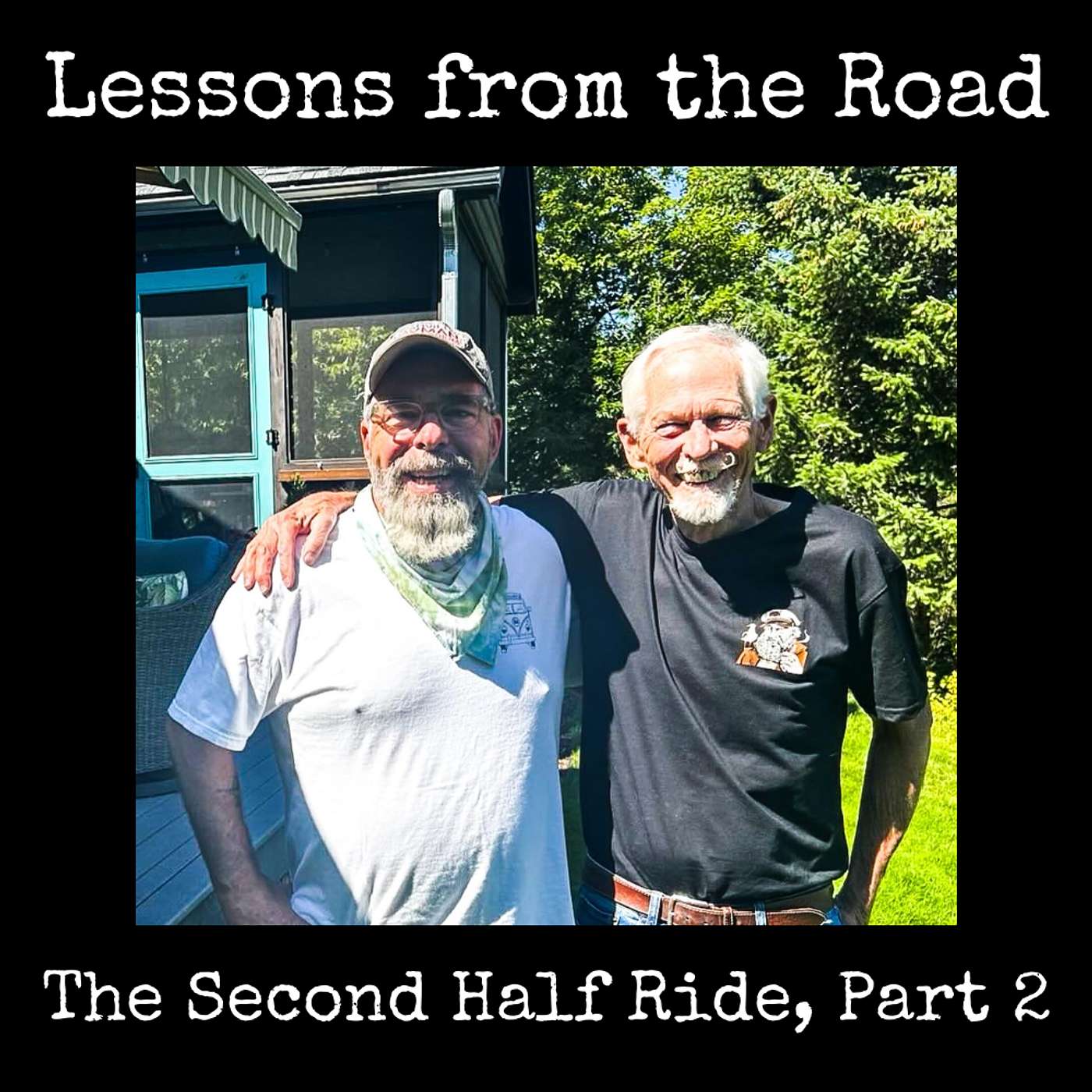 Lessons From The Road, Part 2 Lessons From The Road, Part 2
