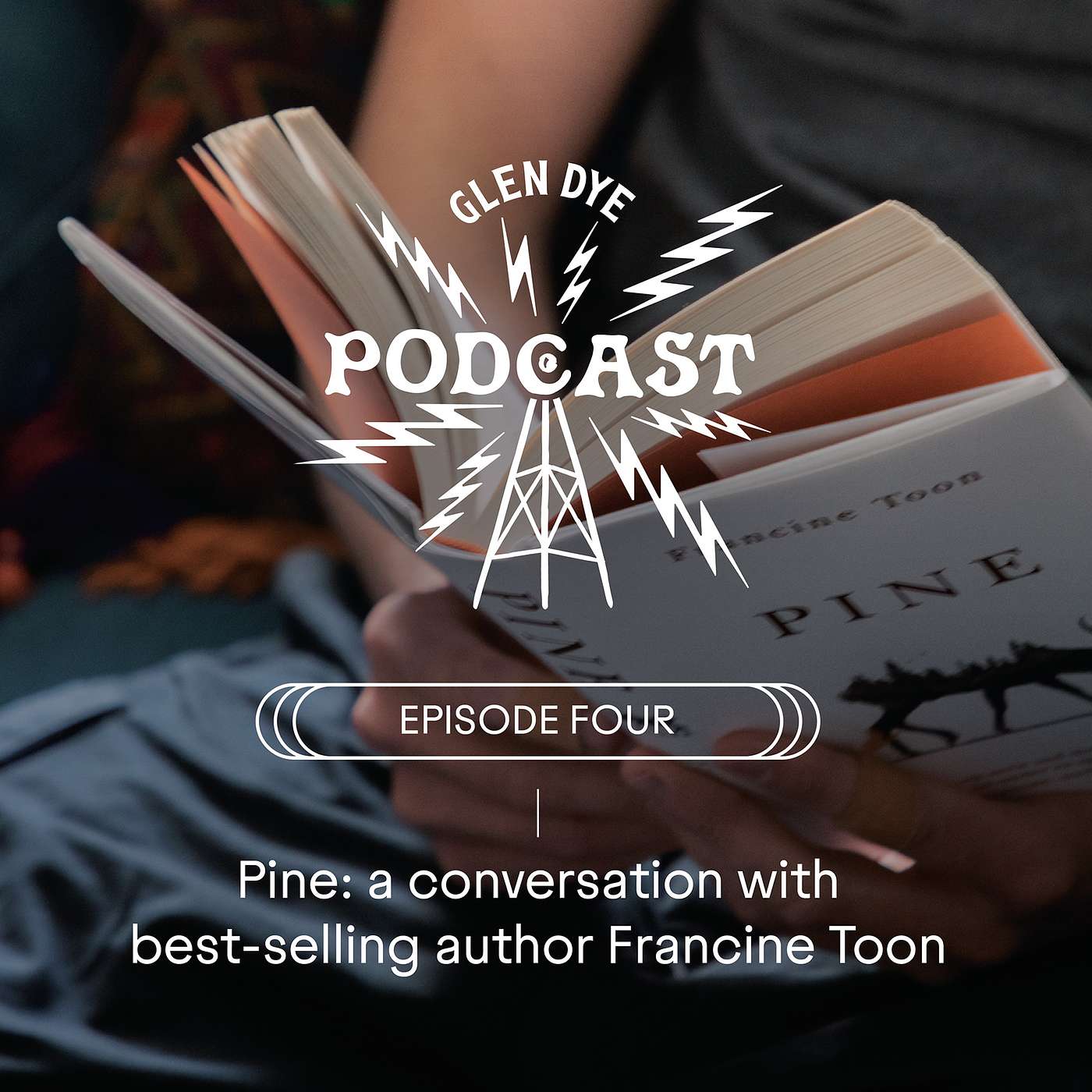 Episode four: Pine - a conversation with best-selling author Francine Toon