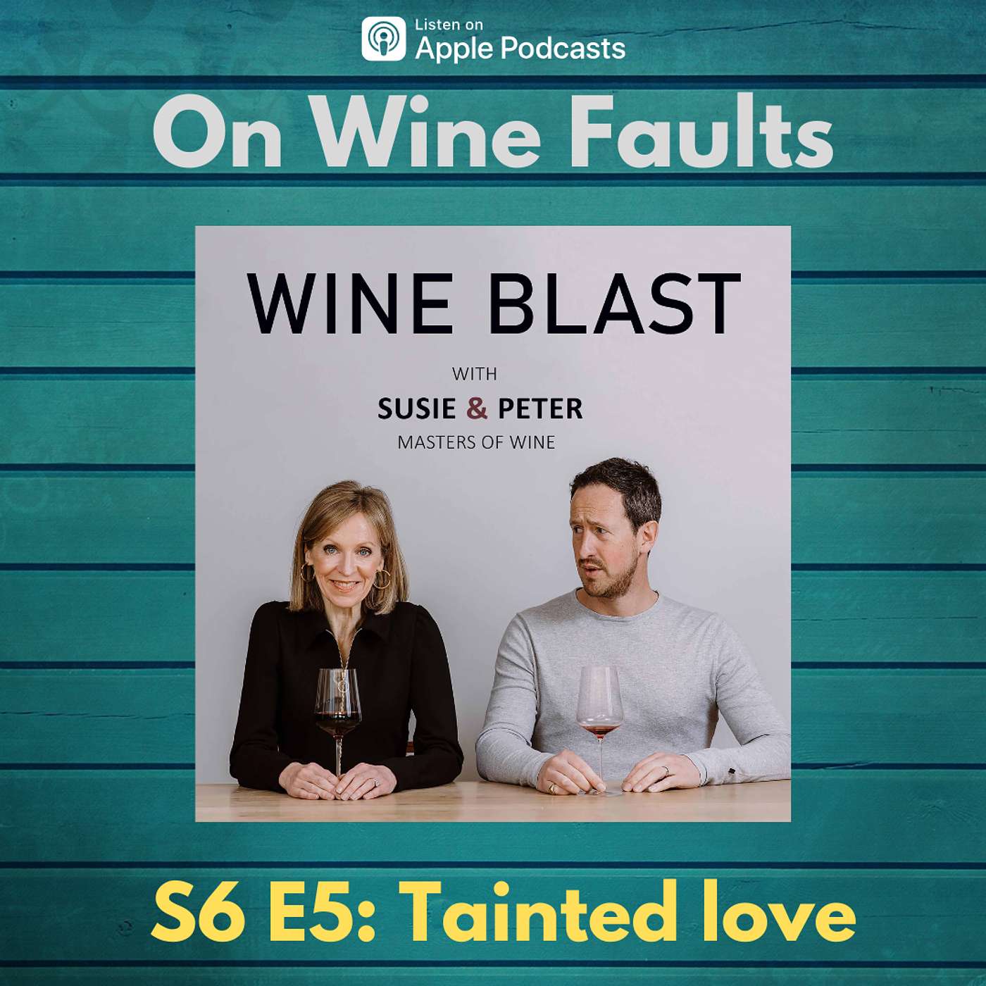 Tainted Love - The Ultimate Guide to Wine Faults