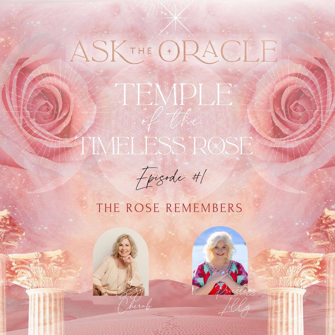 The Rose Remembers – Episode 1 with Priestess Lilly The Rose Remembers – Episode 1 with Priestess Lilly