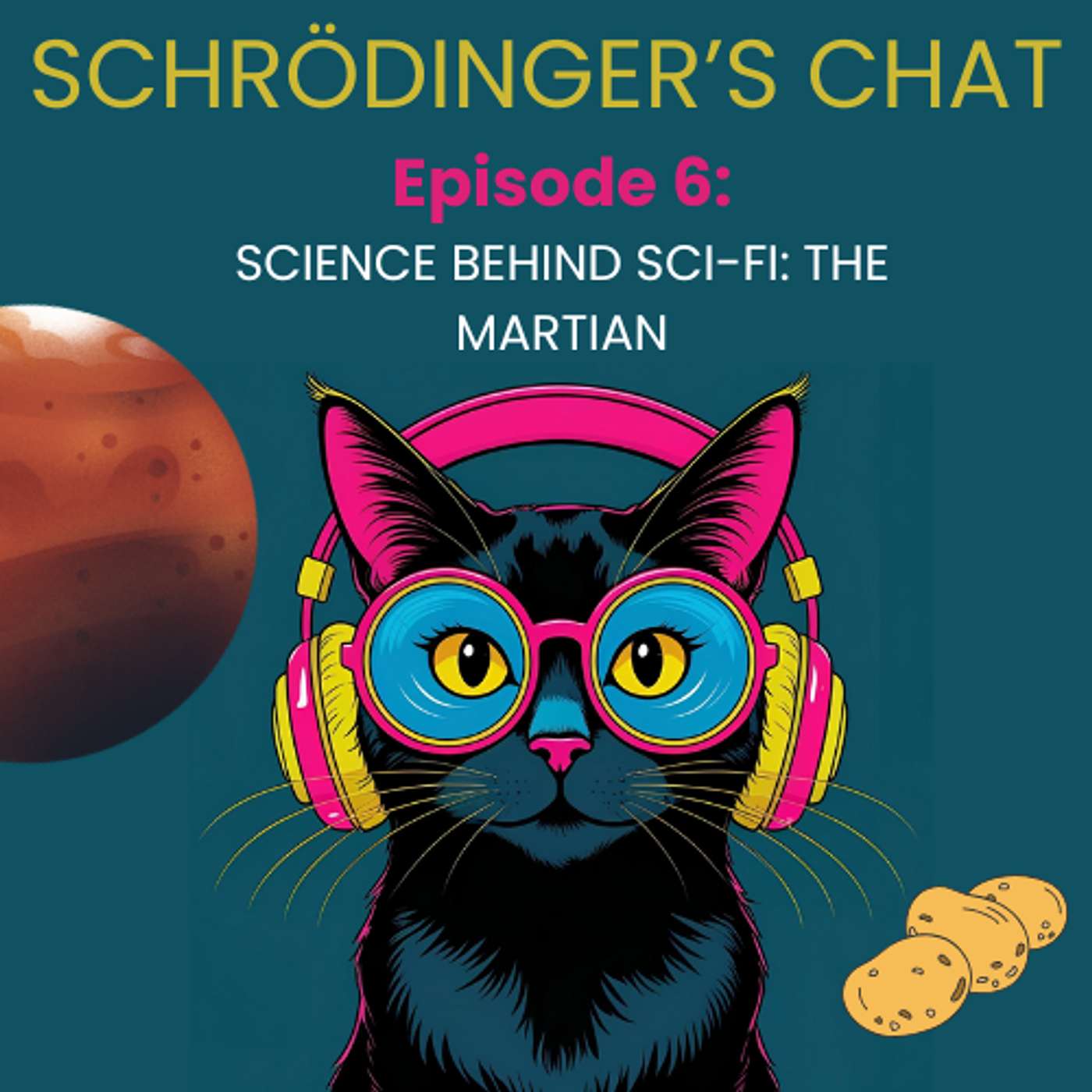 Episode 6: Science Behind Sci-Fi: The Martian