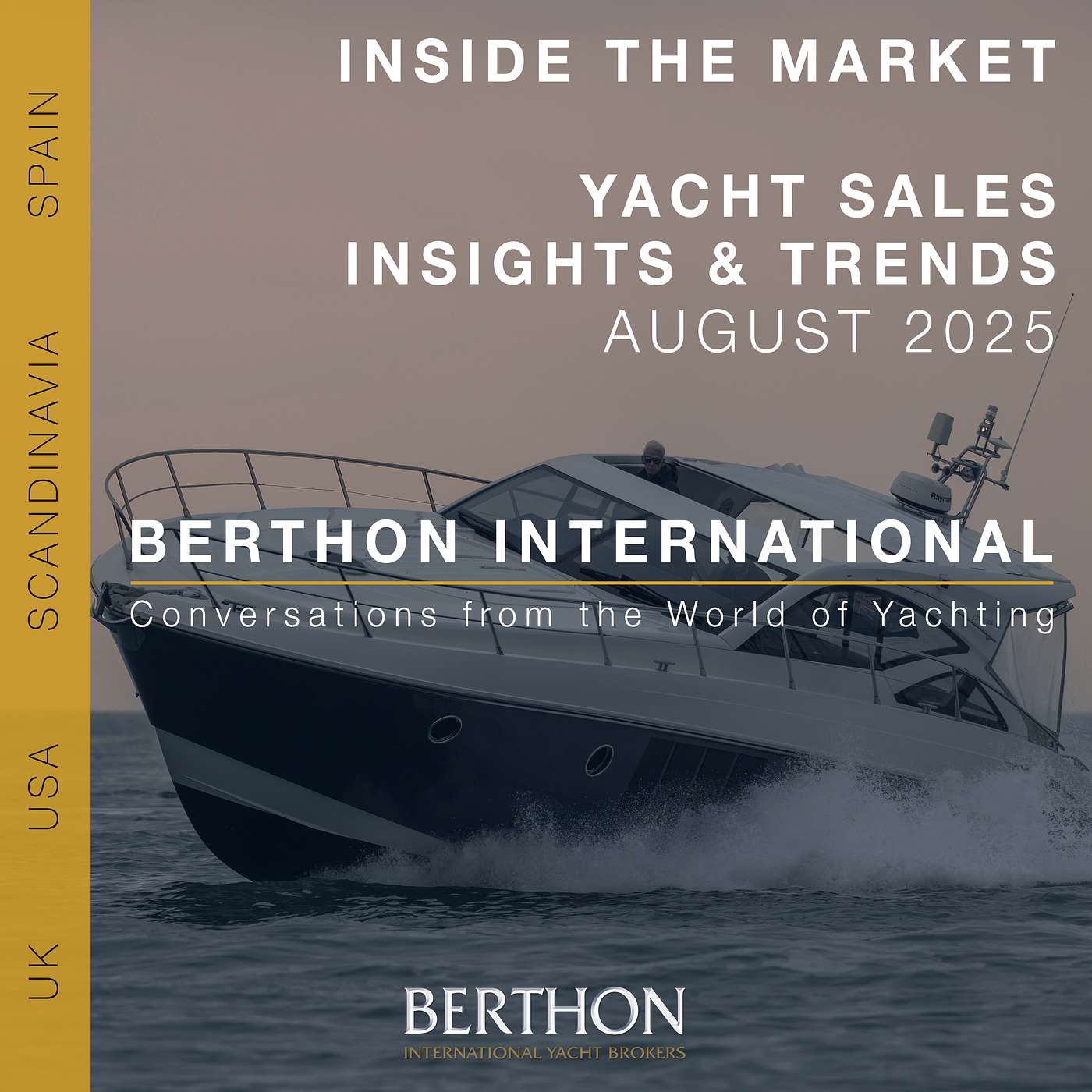2. Inside the Market - Yacht Sales Insights & Trends for August 2025 - Berthon International Yacht Brokerage