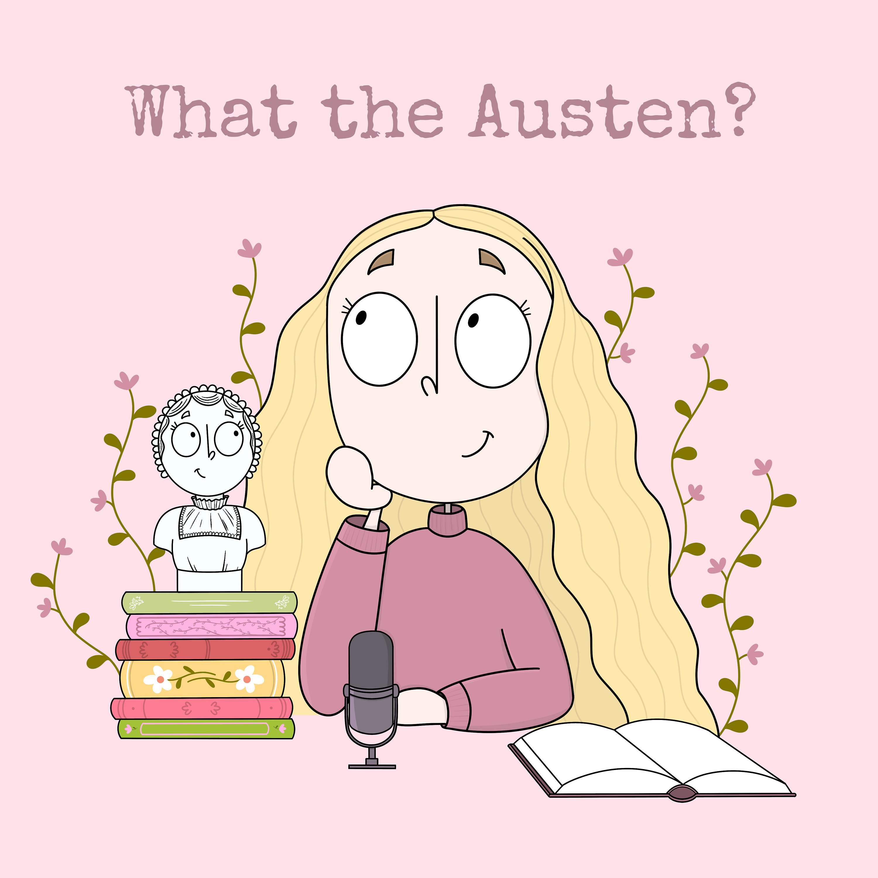 What the Austen? Podcast cover