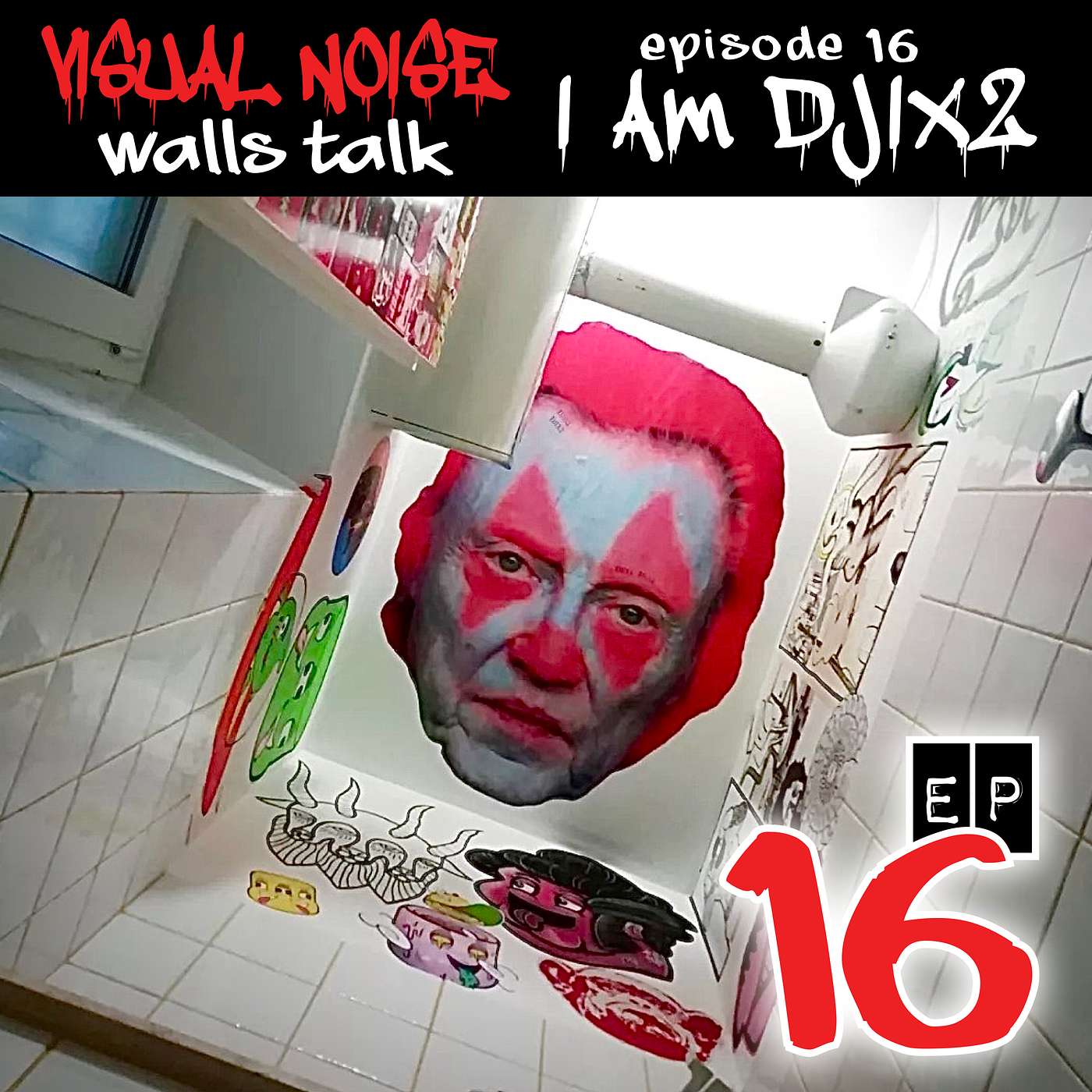 Visual Noise: Walls Talk - I am DJIX2