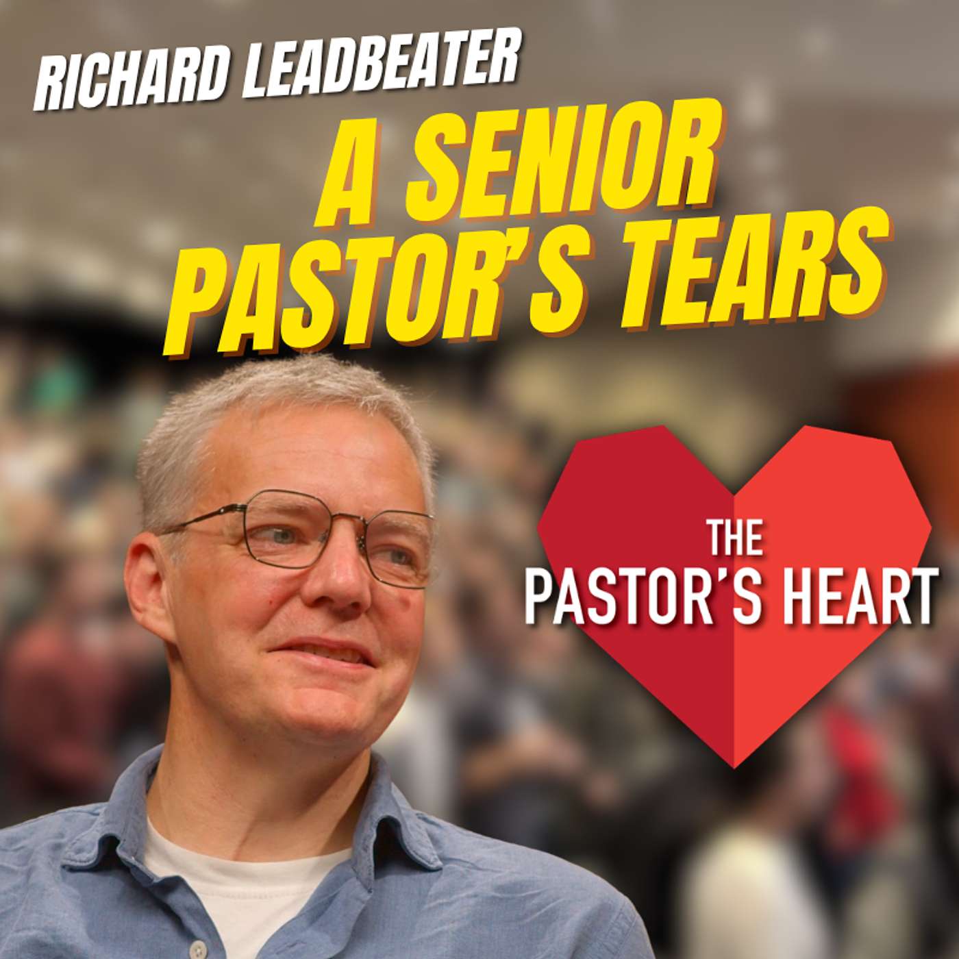 A senior pastor’s tears — and a gospel culture to reach a nation | Richard Leadbeater