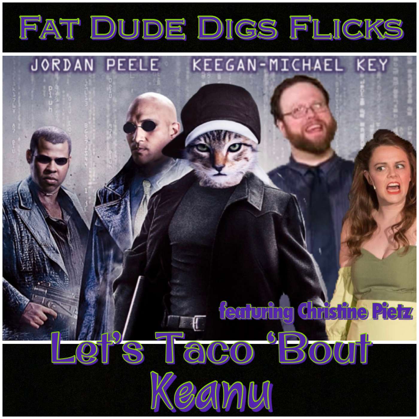59. Let’s Taco ‘Bout Keanu featuring Christine Pietz