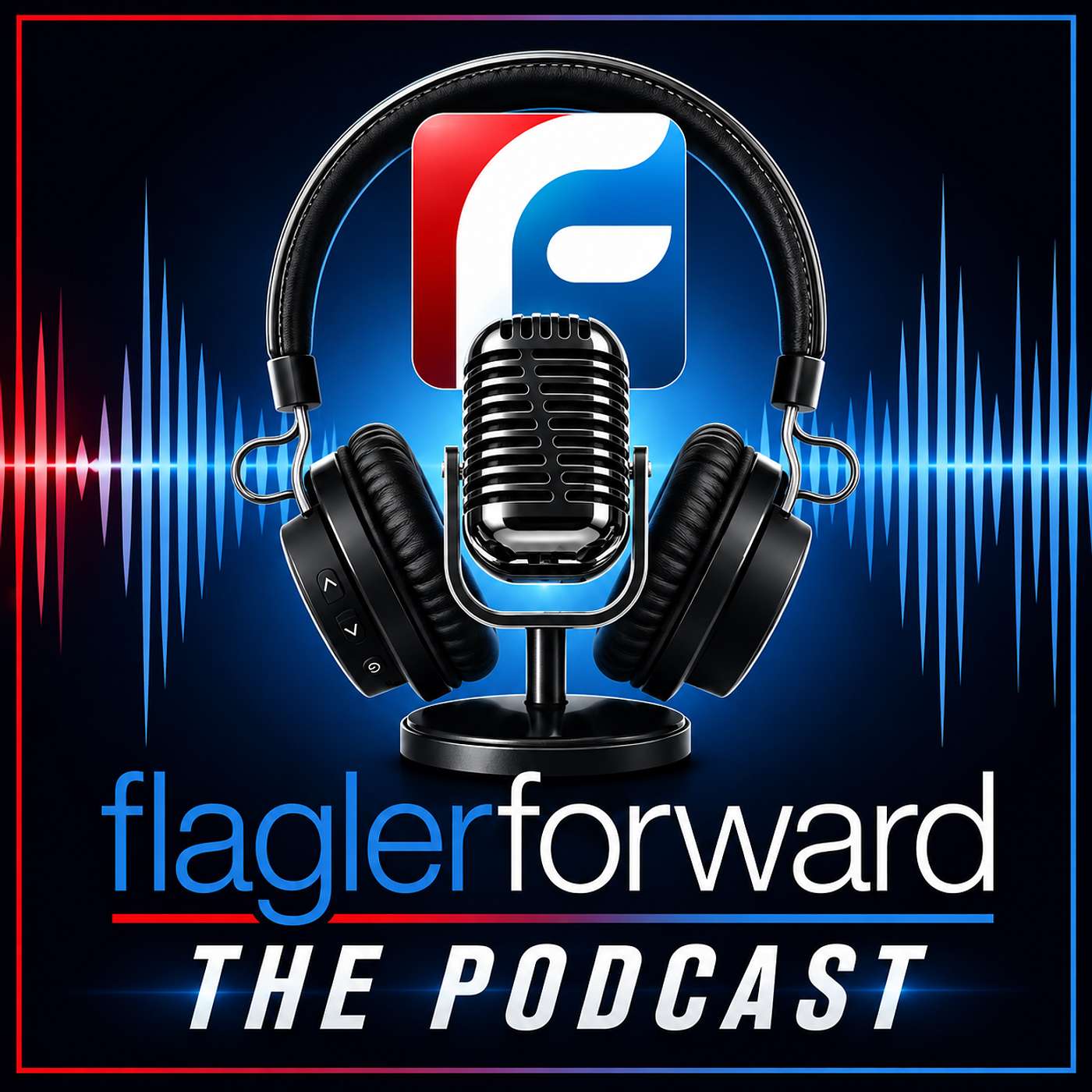 Flagler Forward - The Podcast podcast artwork