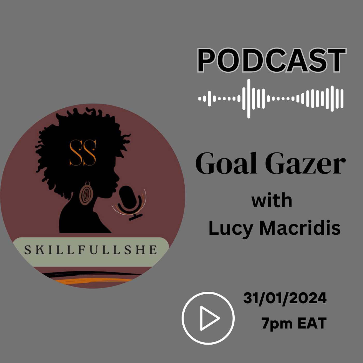 SkillfullSHE Podcast with Lucy Macridis, Your Clarity Coach