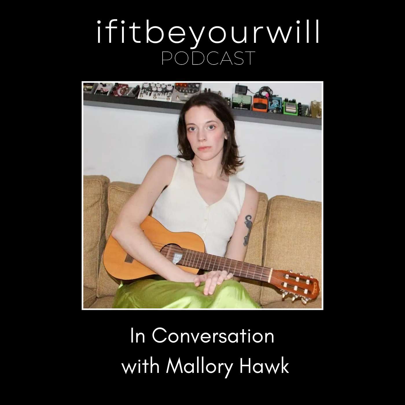 ifitbeyourwill Podcast #184 • Mallory Hawk episode artwork