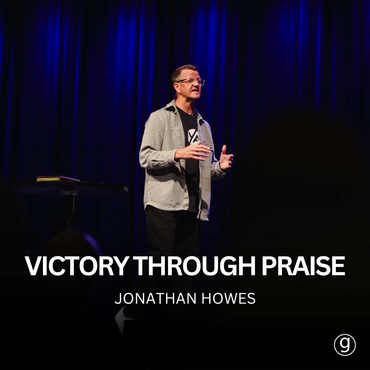 Victory Through Praise | Jonathan Howes