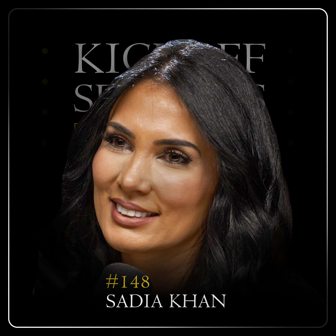 Kickoff Sessions - #148 Sadia Khan – The Brutal Truth About Modern Relationships