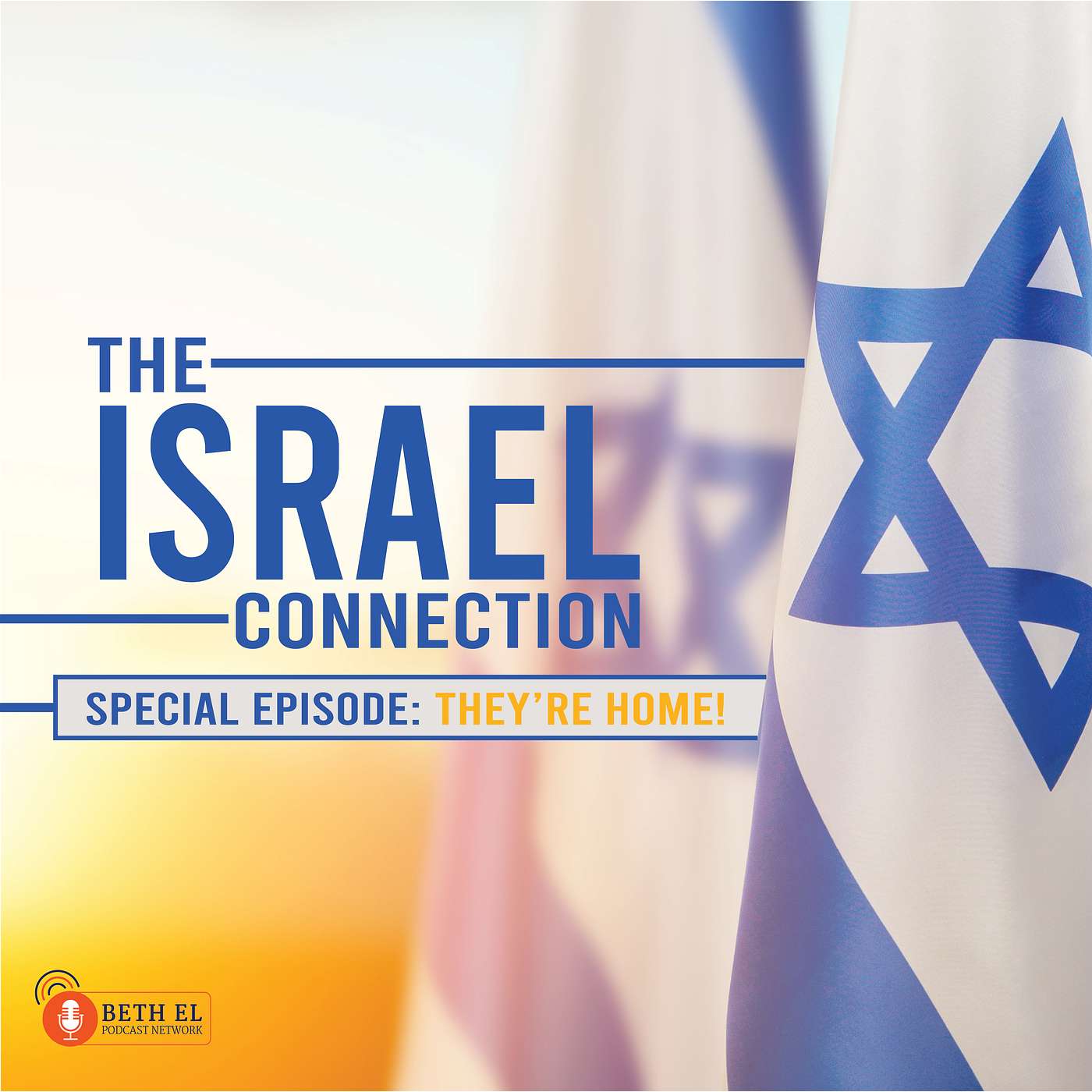 The Israel Connection: They're Home!