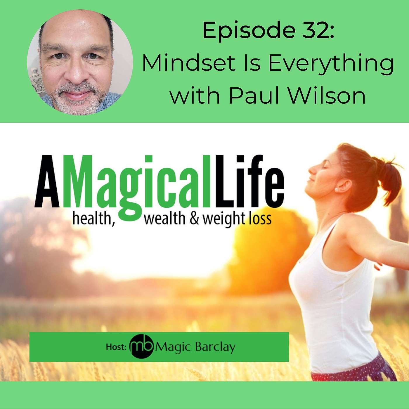 A Magical Life: Health, Wealth, and Weight Loss