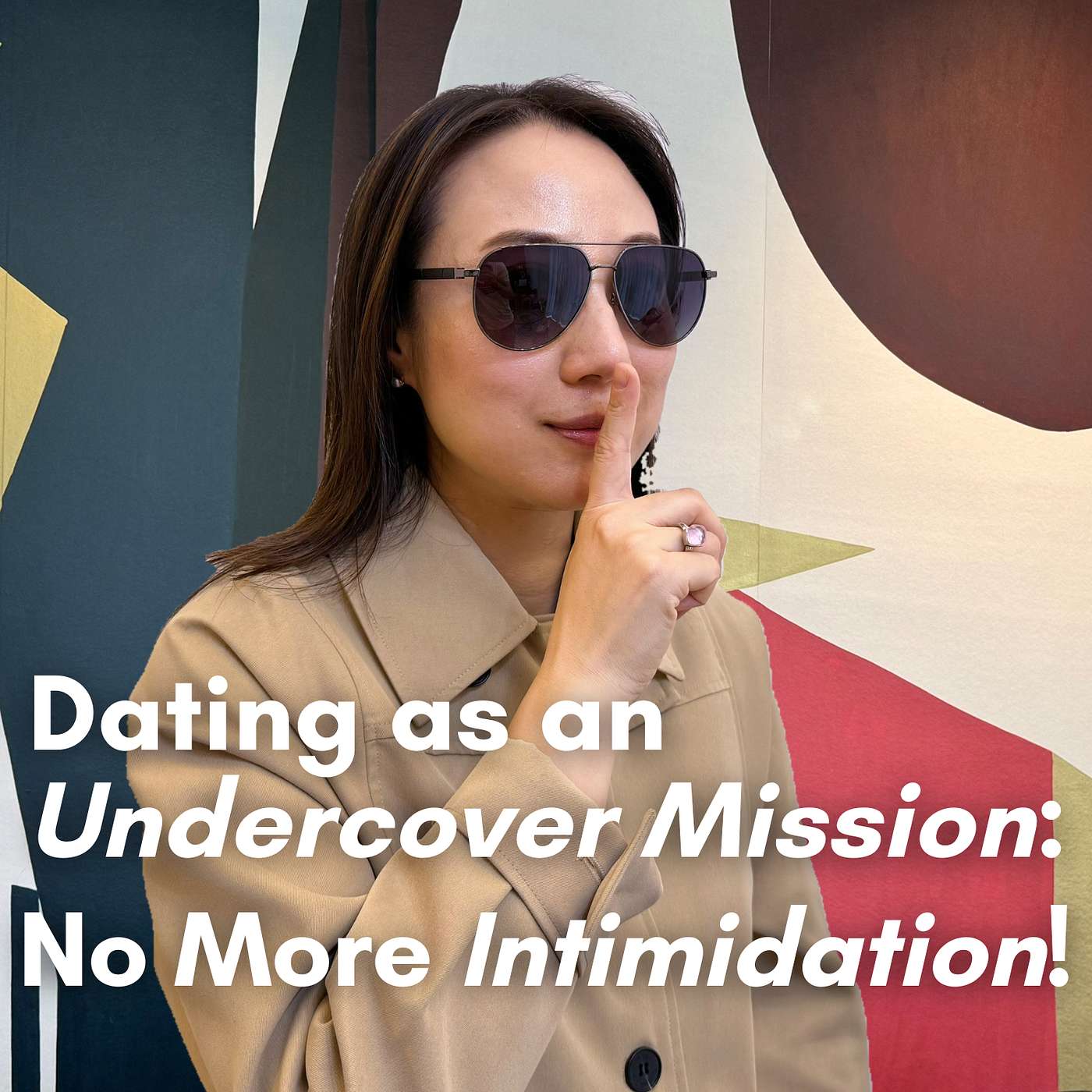 Dating as an Undercover Mission | How to Connect Authentically Without Intimidating Men Dating as an Undercover Mission | How to Connect Authentically Without Intimidating Men