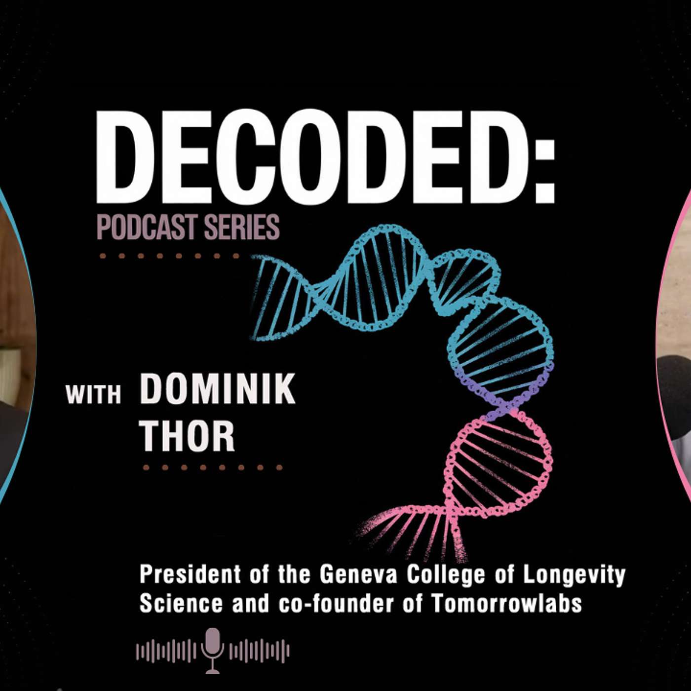 Decoded: The Future of Health with guest Dominik Thor