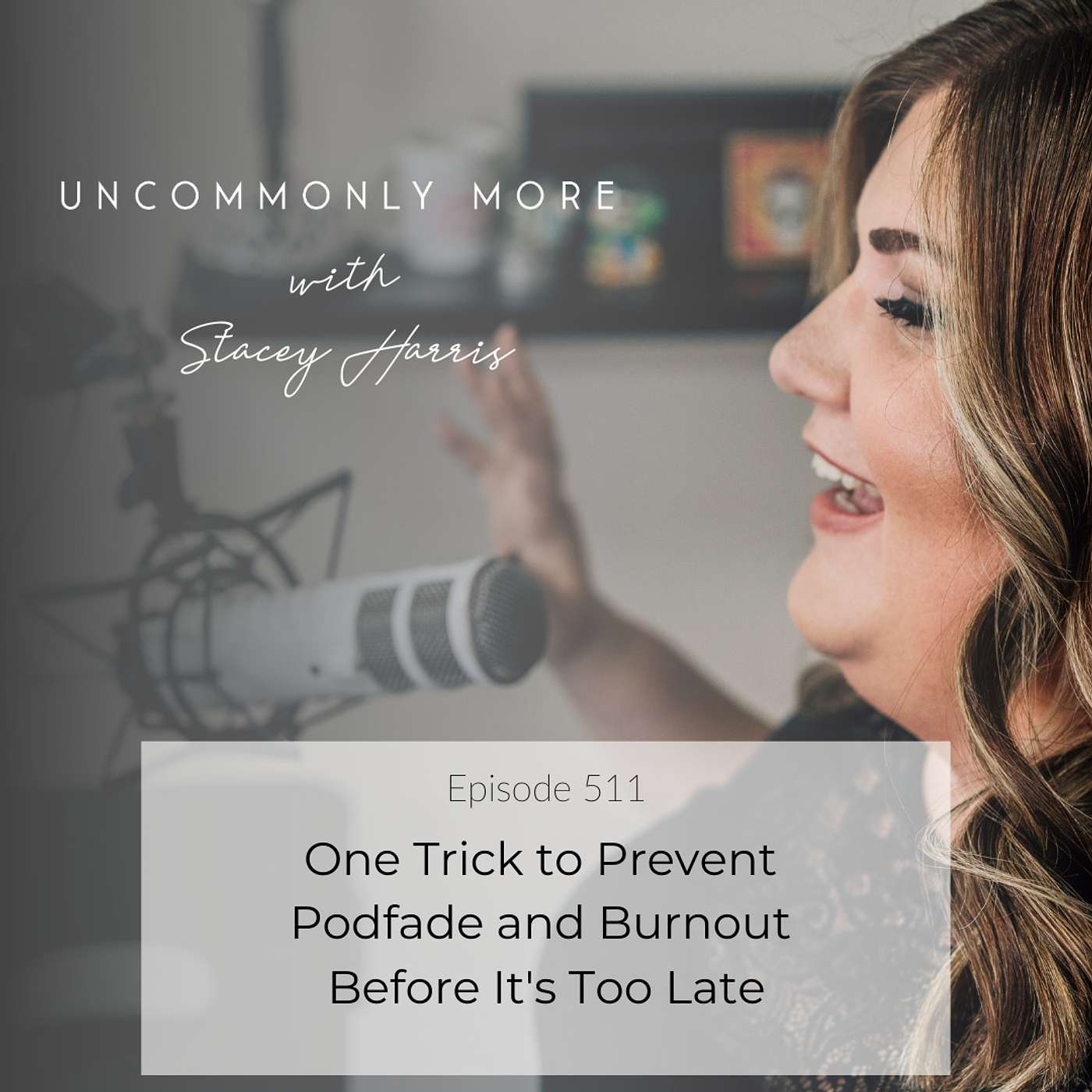 One Trick to Prevent Podfade and Burnout Before It's Too Late