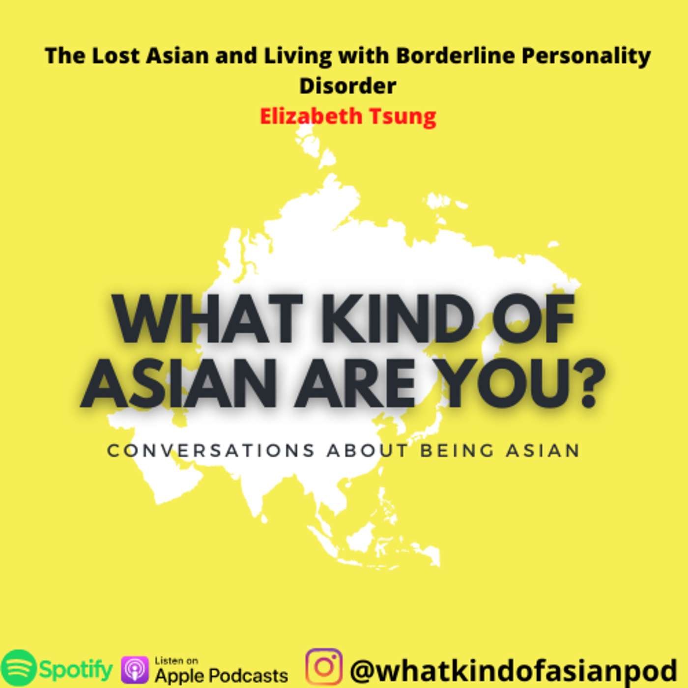 42 － The Lost Asian and Living with Borderline Personality Disorder w/Elizabeth Tsung episode artwork