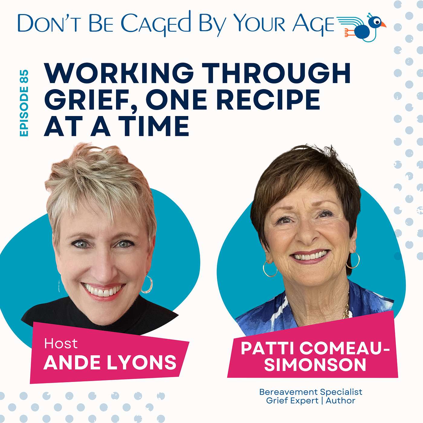 EP 85 Working Through Grief, One Recipe at a Time