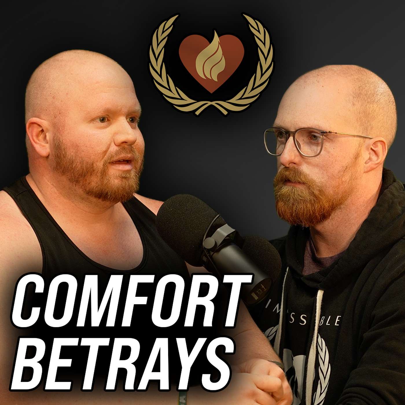 Comfort Betrays - The Cycle that's Undermining Your Potential - w/ Matt and Austin Comfort Betrays - The Cycle that's Undermining Your Potential - w/ Matt and Austin
