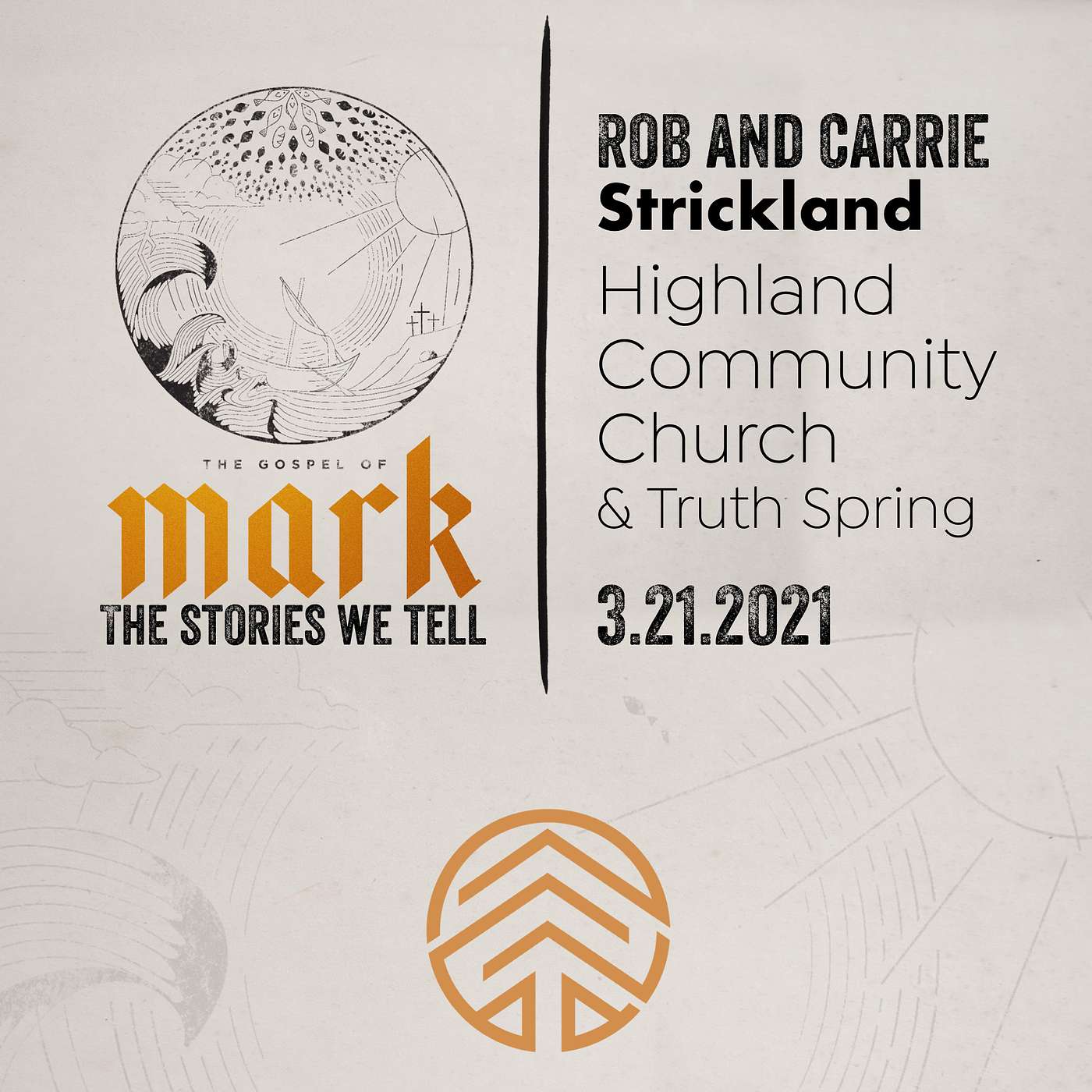 Mark: Stories Worth Telling Part 1 // Rob And Carrie Strickland // Highland Community Church &Truth Spring