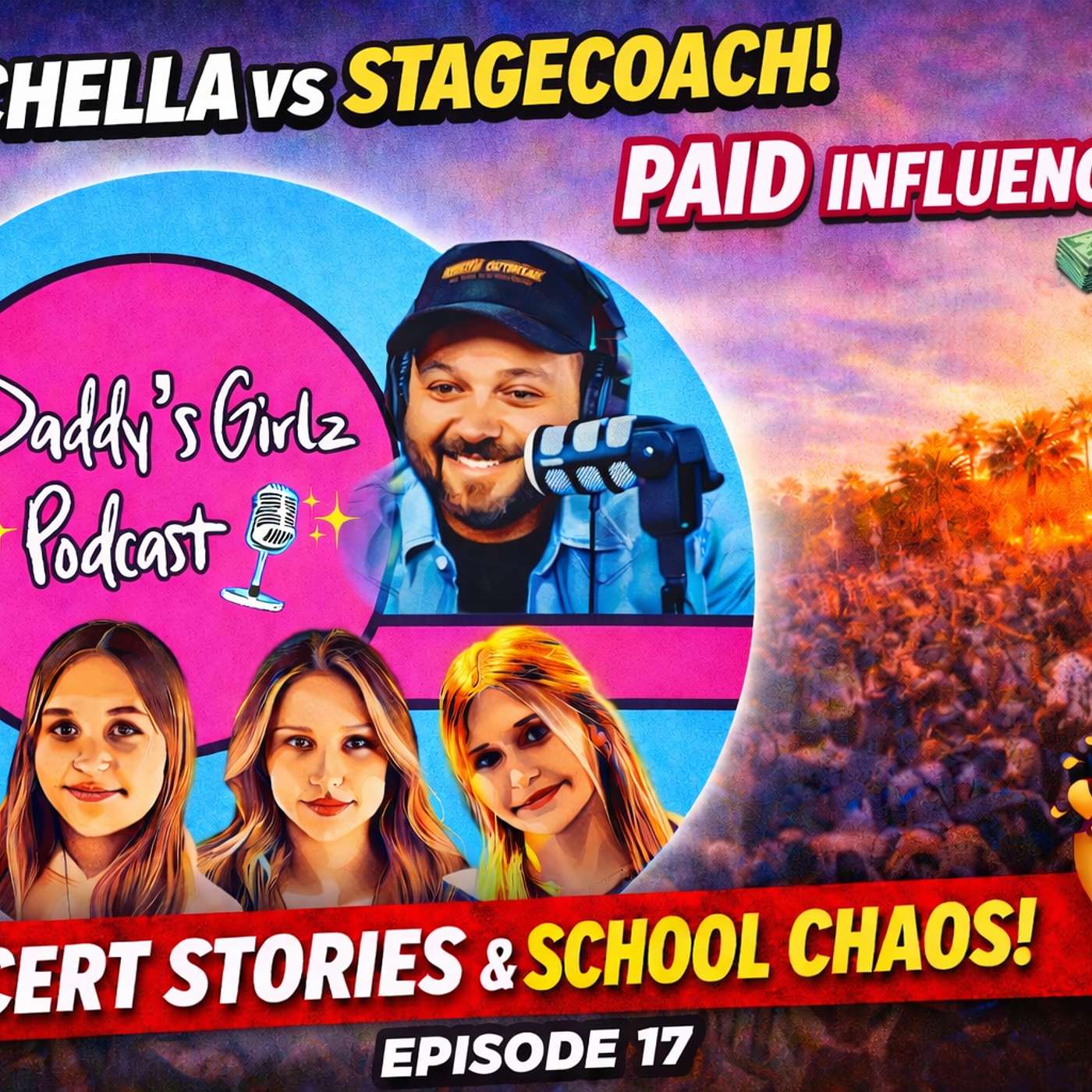 Episode 17: “Coachella, Stage Coach,Influencers & School Drama… We Said TOO MUCH episode artwork