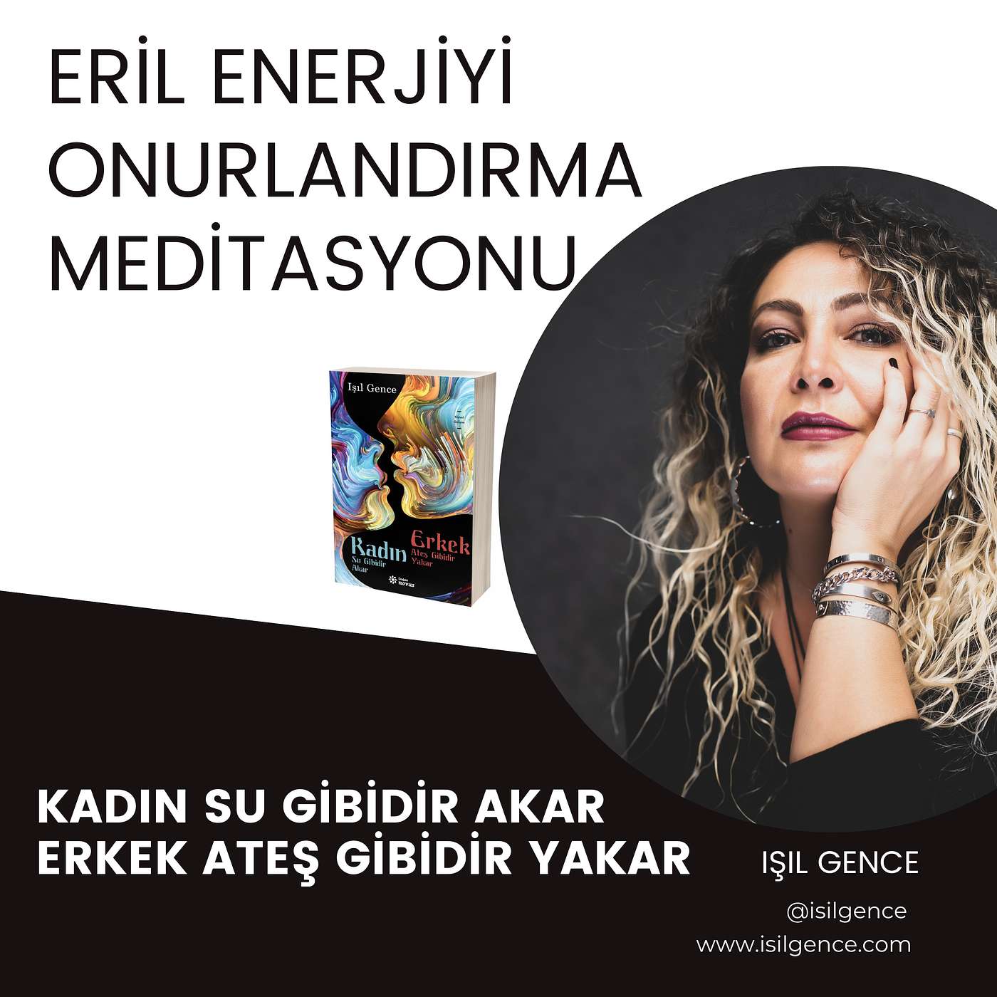 Kadın Su Gibidir Akar Erkek Ateş Gibidir Yakar Kitabı Meditasyonları