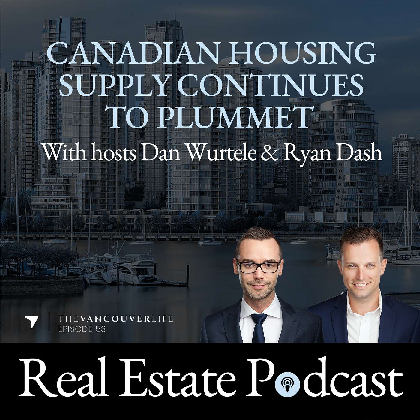 The Vancouver Life Real Estate Podcast