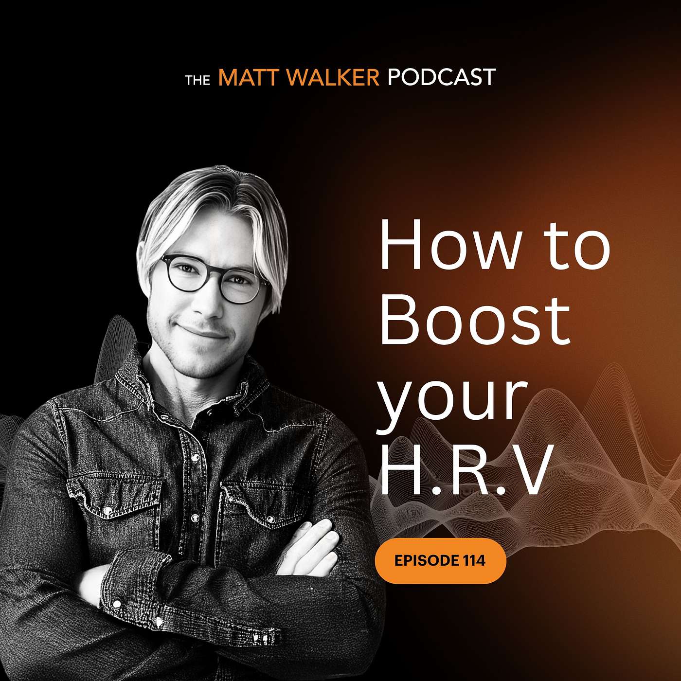#114 - How to Boost your HRV #114 - How to Boost your HRV