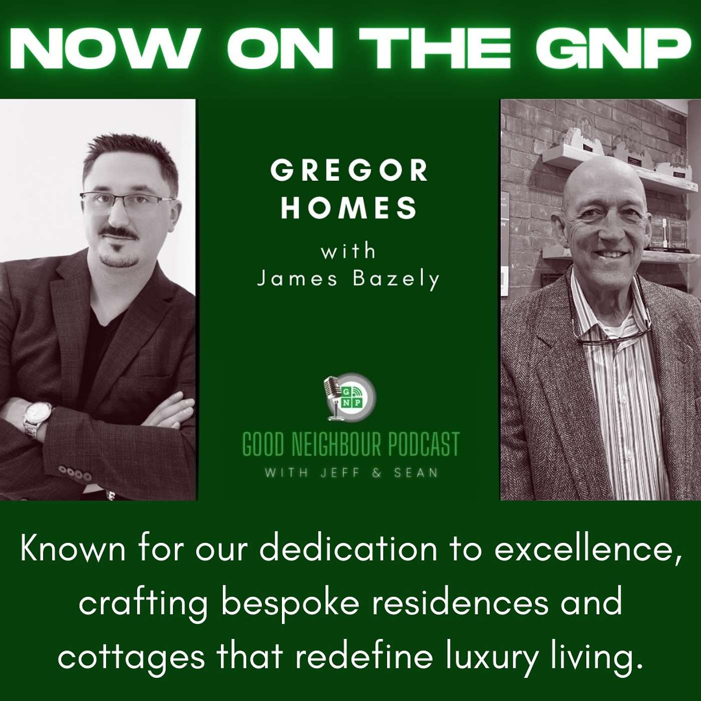Good Neighbour Podcast with Jeff and Sean