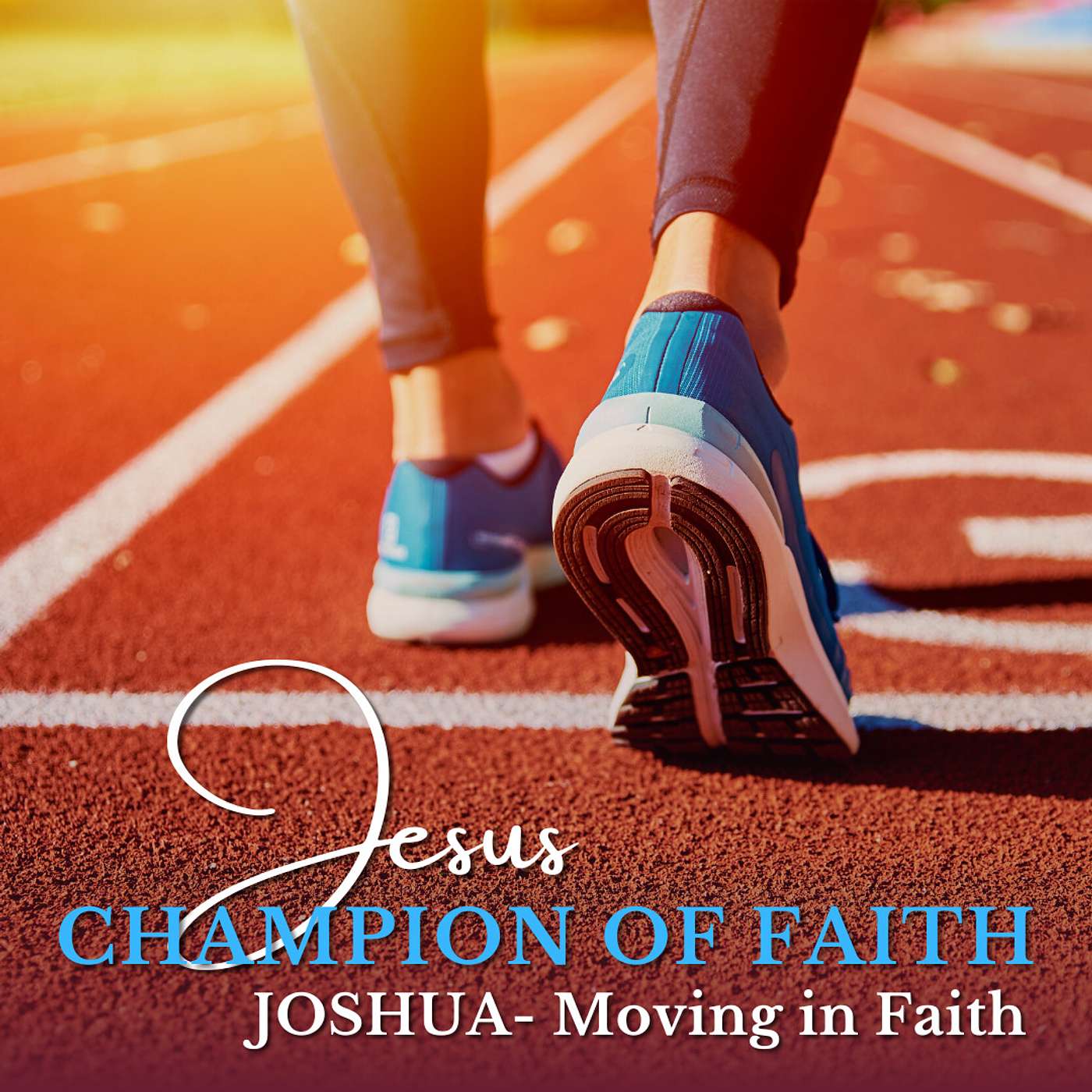 JOSHUA: Moving in Faith (with Jayden Lakatos)