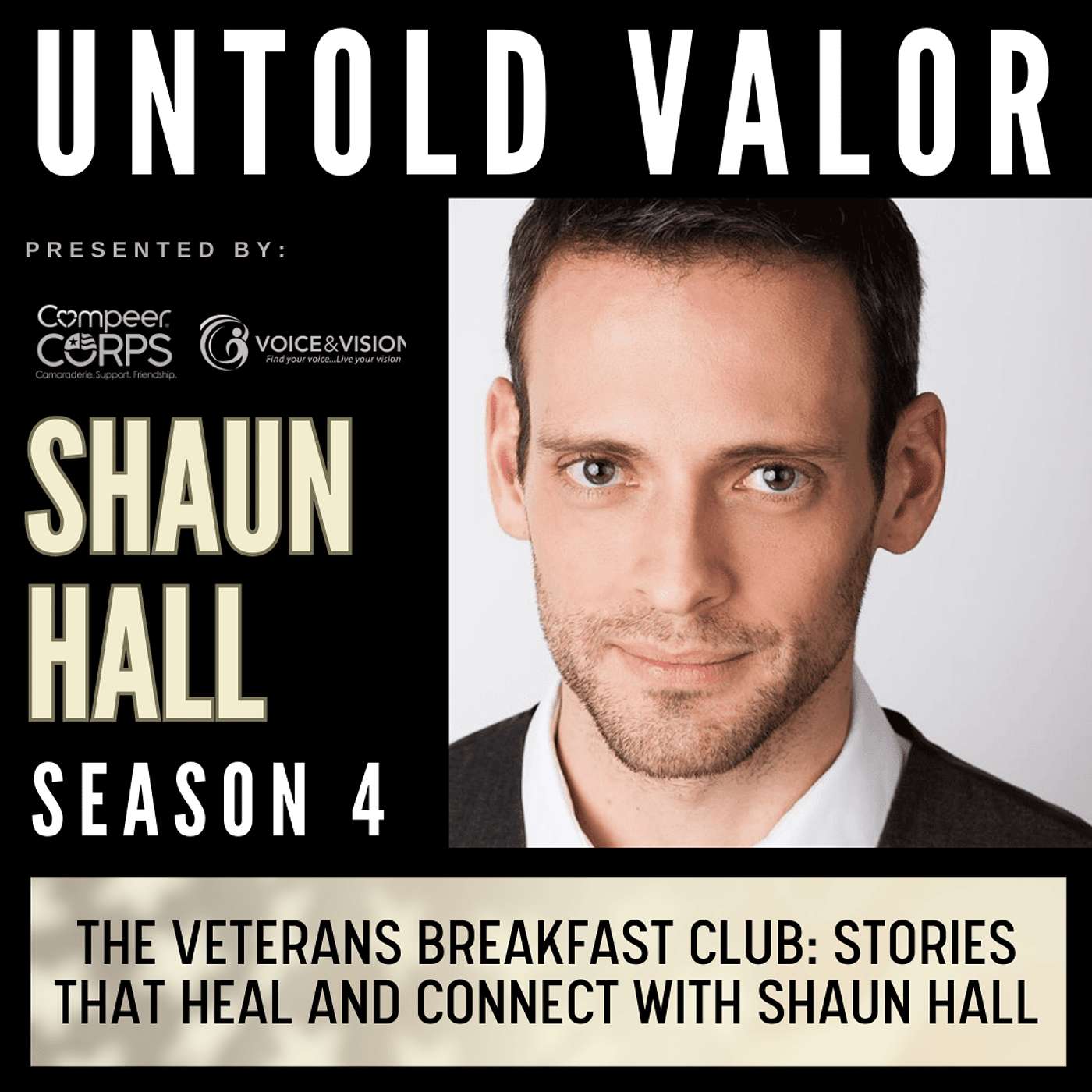 The Veterans Breakfast Club: Stories That Heal and Connect with Shaun Hall