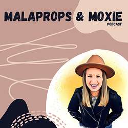 Malaprops & Moxie Artwork