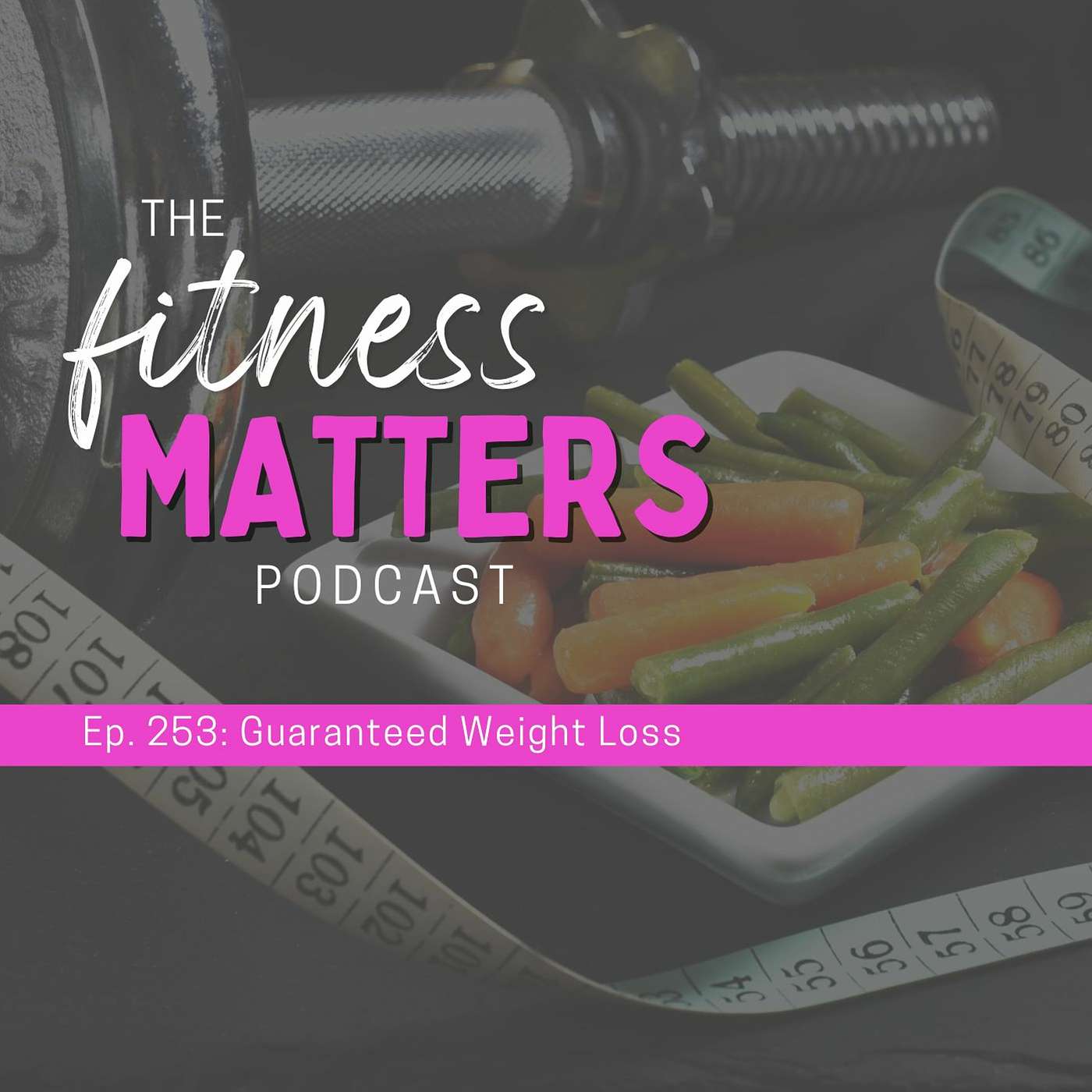 Guaranteed Weight Loss episode artwork
