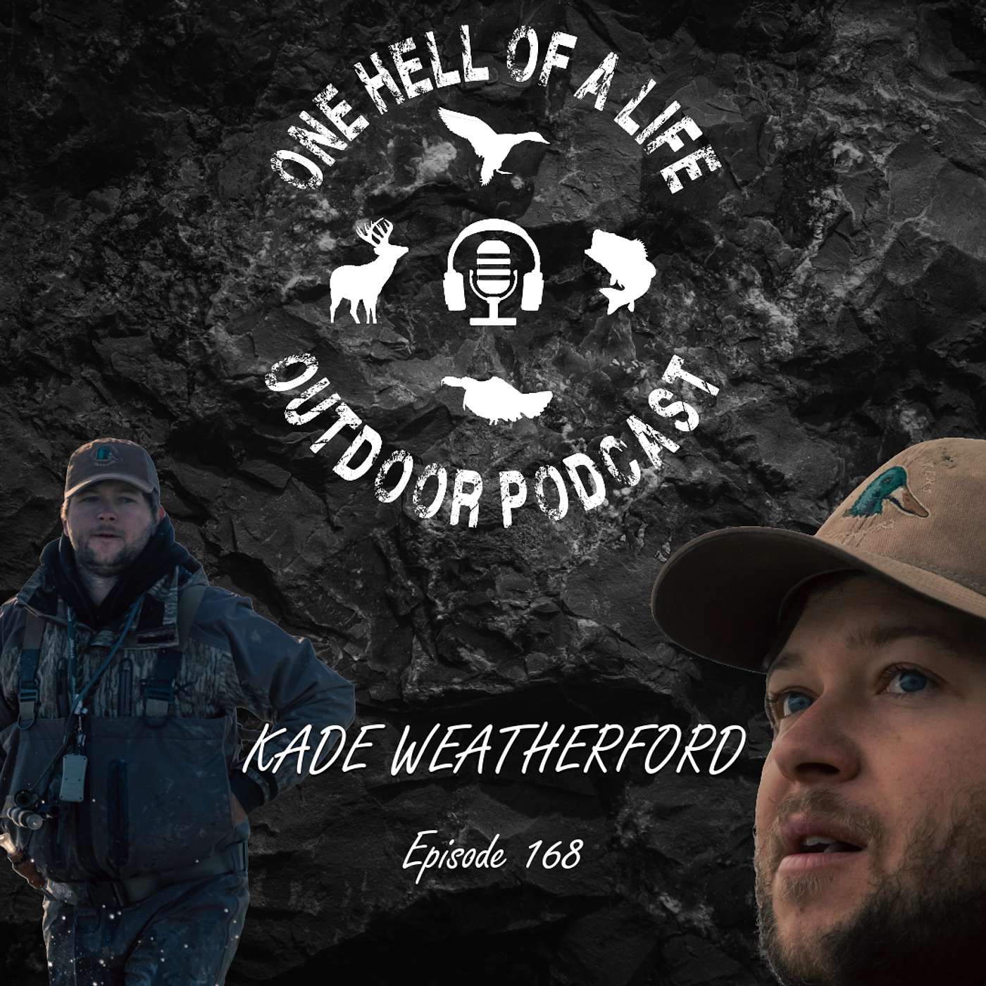 One Hell Of A Life Outdoor Podcast