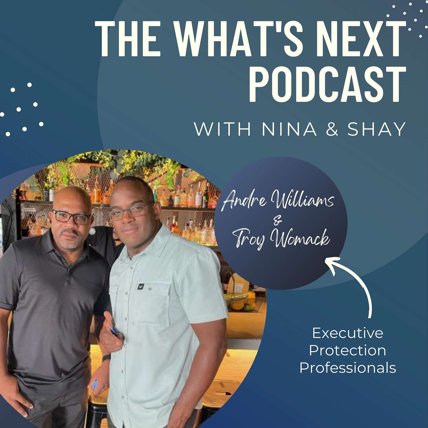 The What\'s Next Podcast with Nina & Shay