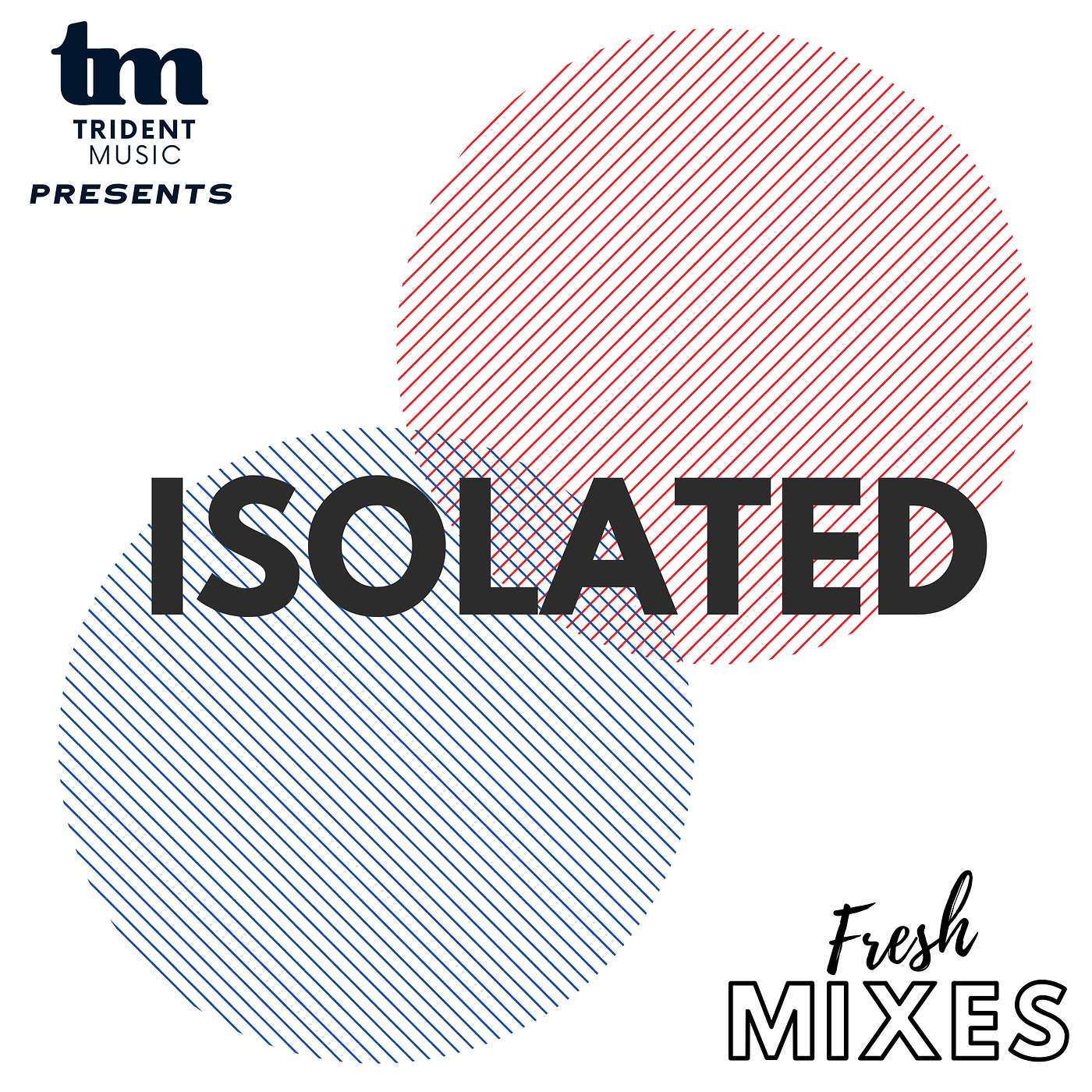 Isolated - Trident Music