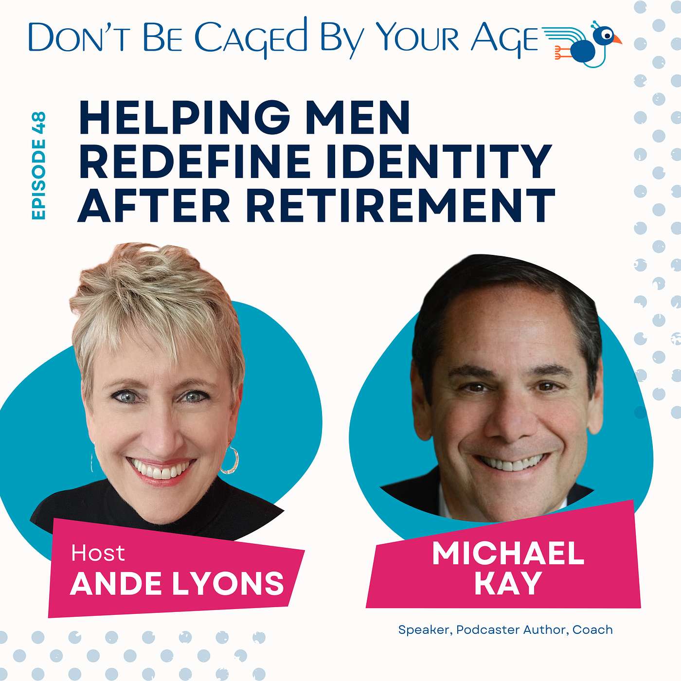 EP 48 Helping Men Redefine Identity After Retirement