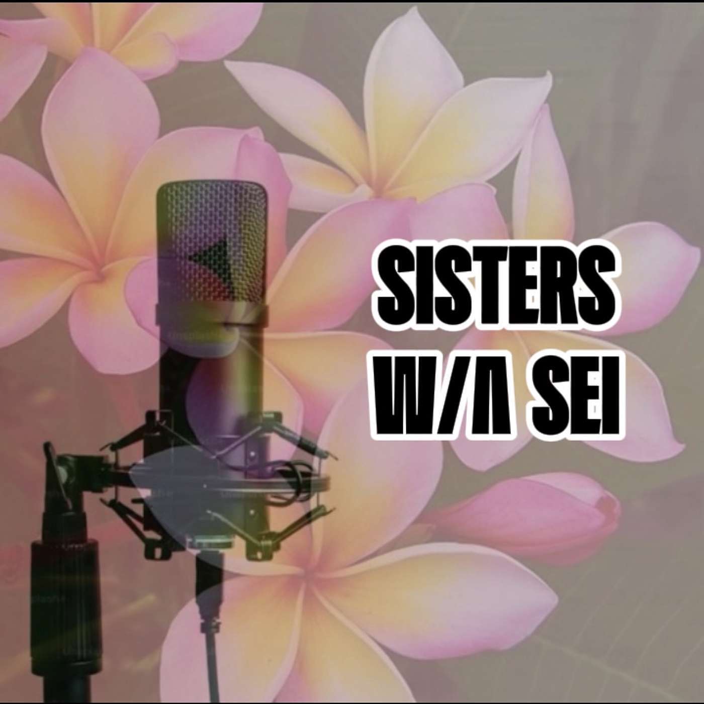 Sisters W/A Sei