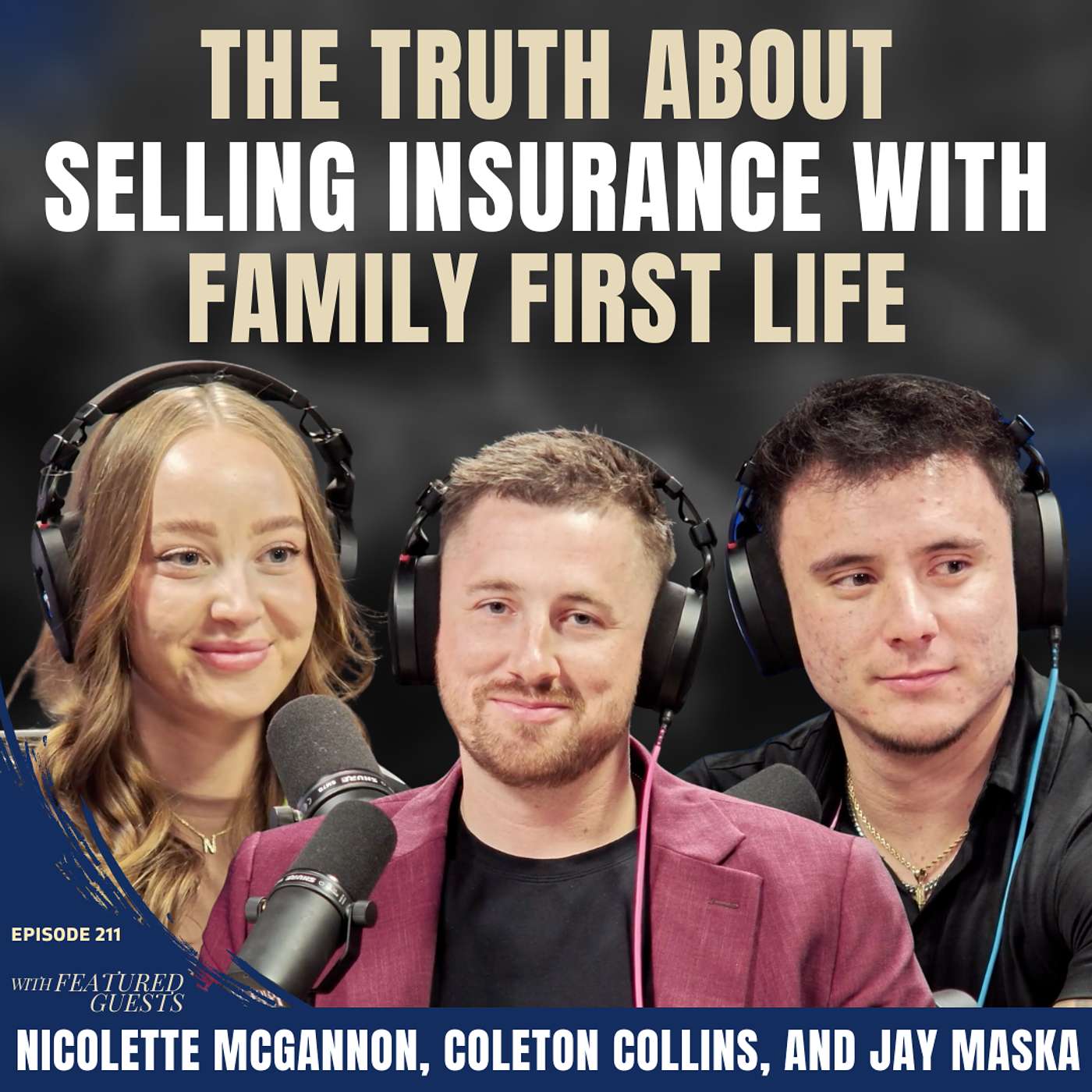 The TRUTH about Selling Insurance with Family First Life (Ep. 211)