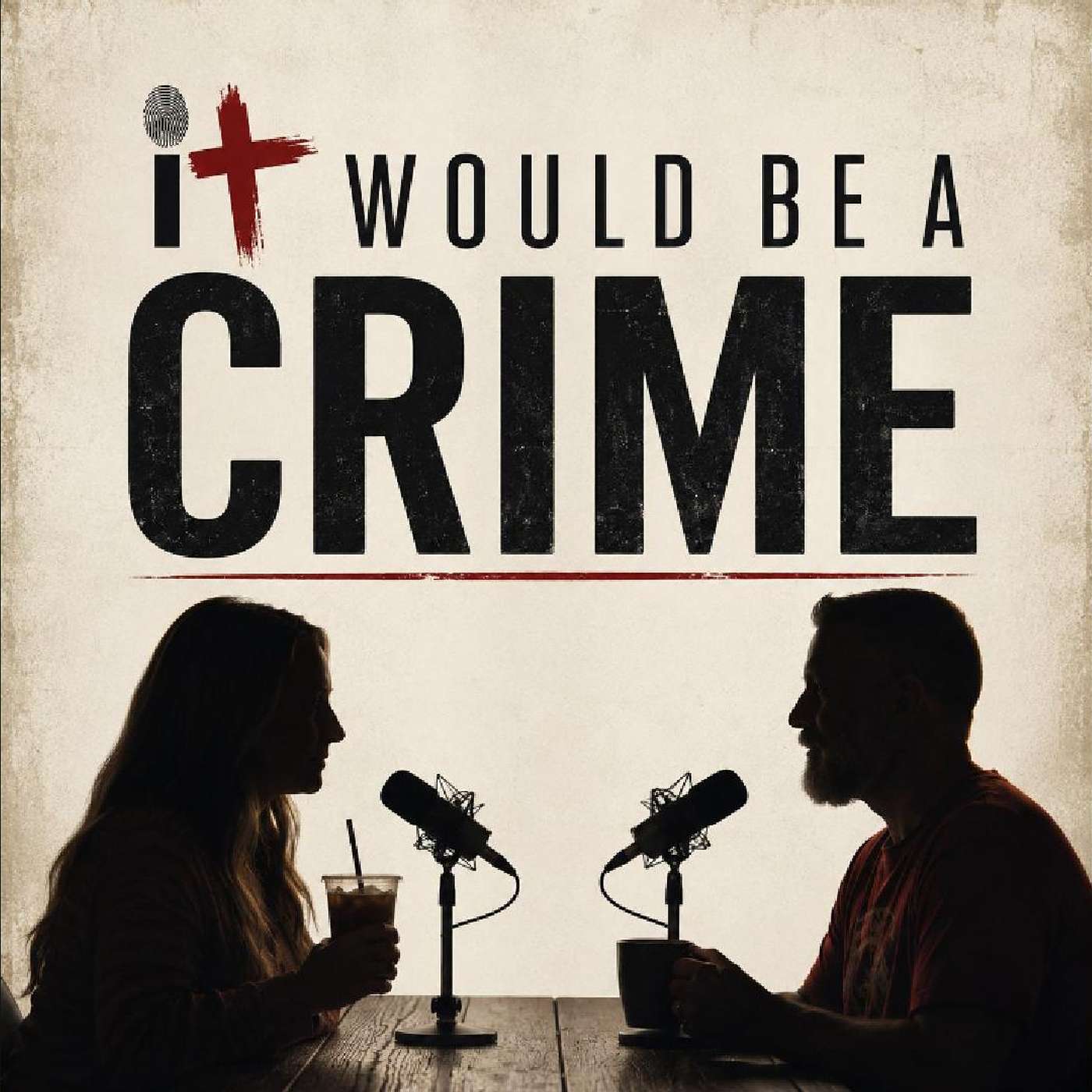 It Would Be a Crime