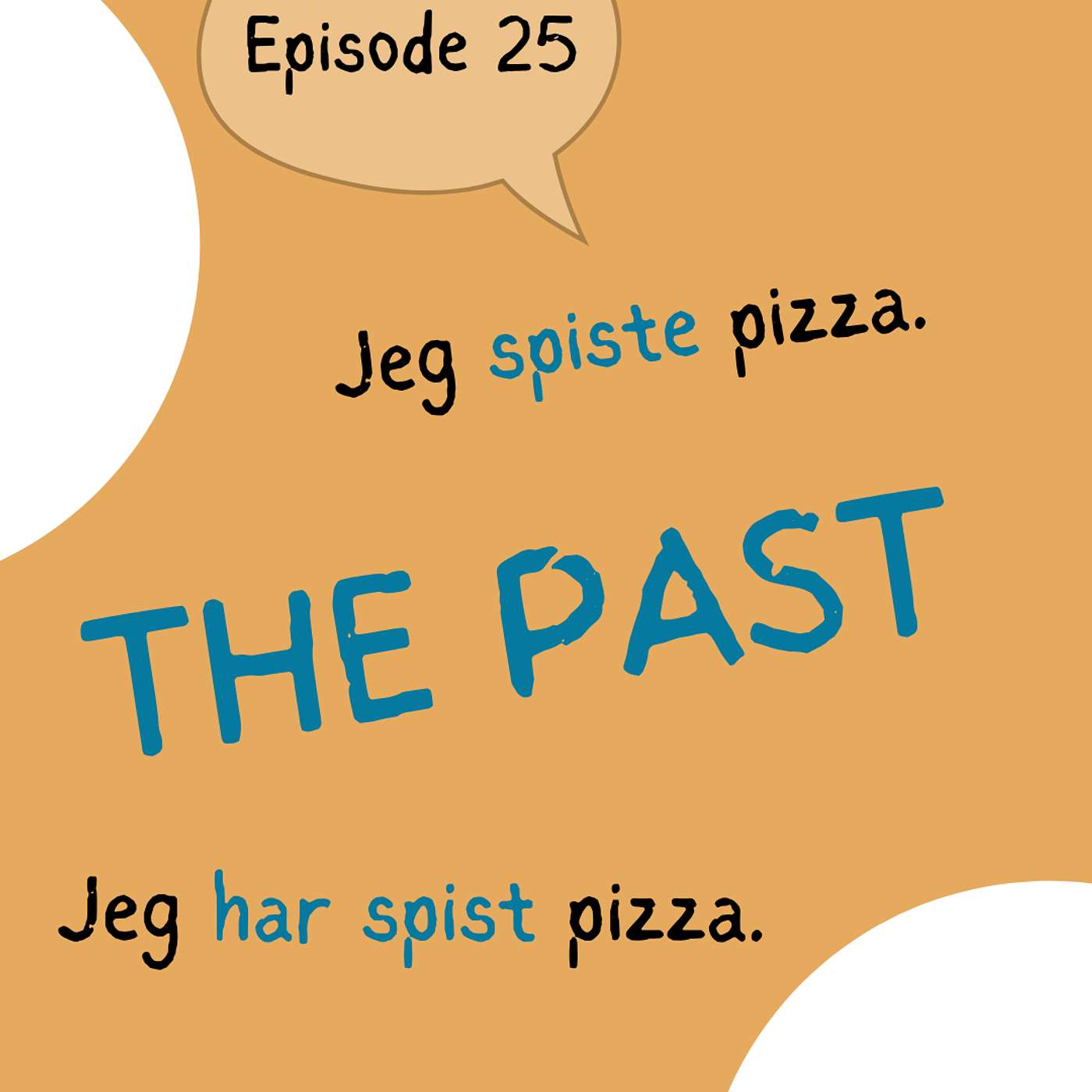 #25 Preteritum and perfektum - How Norwegians look at the past [grammatikk] [on the go]