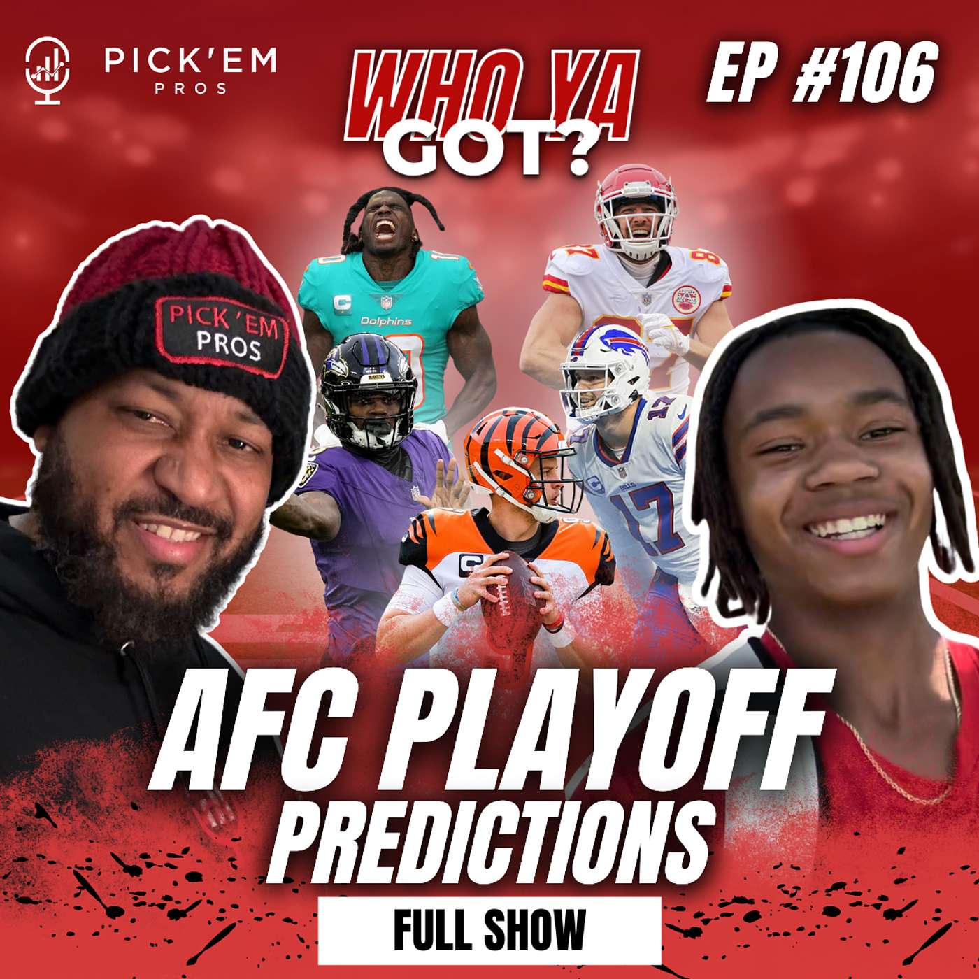 AFC Divisional Picks - Ravens vs. Bengals, Dolphins vs. Bills & More 🏈🔥 EP 106 Full Show