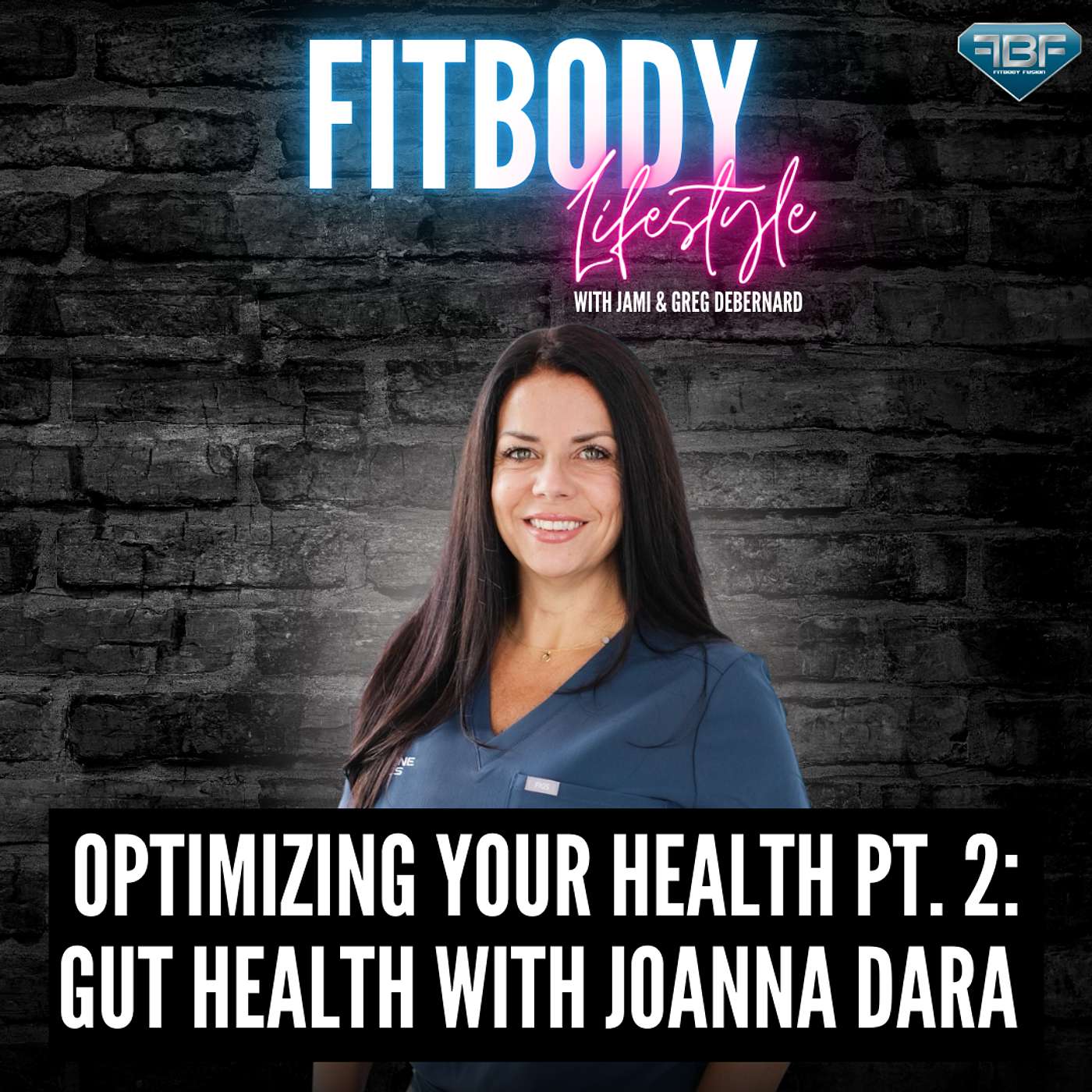 Optimizing Your Health Pt. 2: Gut Health with Joanna Dara