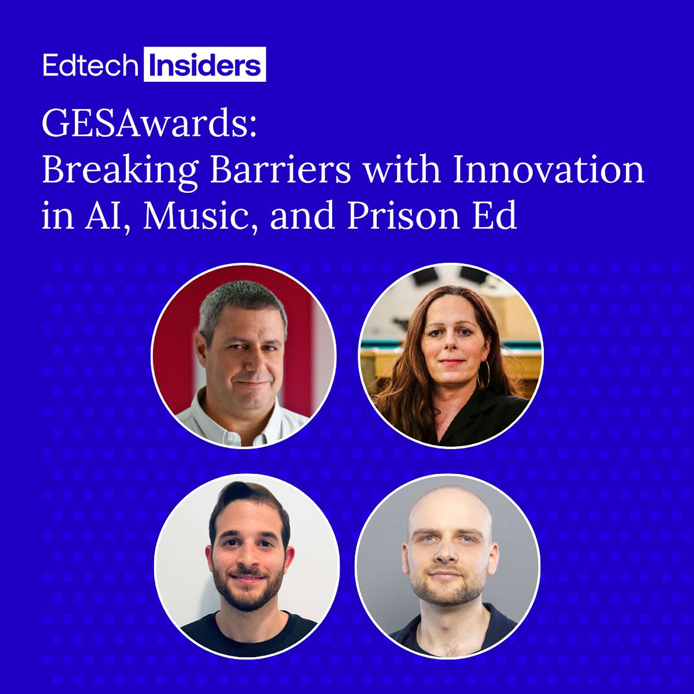 GESAwards: Breaking Barriers with Innovation in AI, Music, and Prison Ed GESAwards: Breaking Barriers with Innovation in AI, Music, and Prison Ed