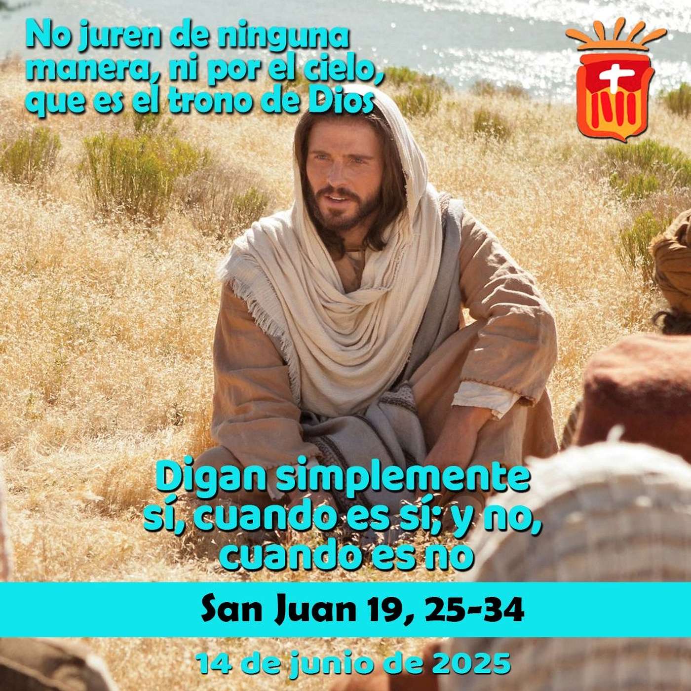 2025-06-14 San Mateo 5, 33-37: Sábado X Ordinario