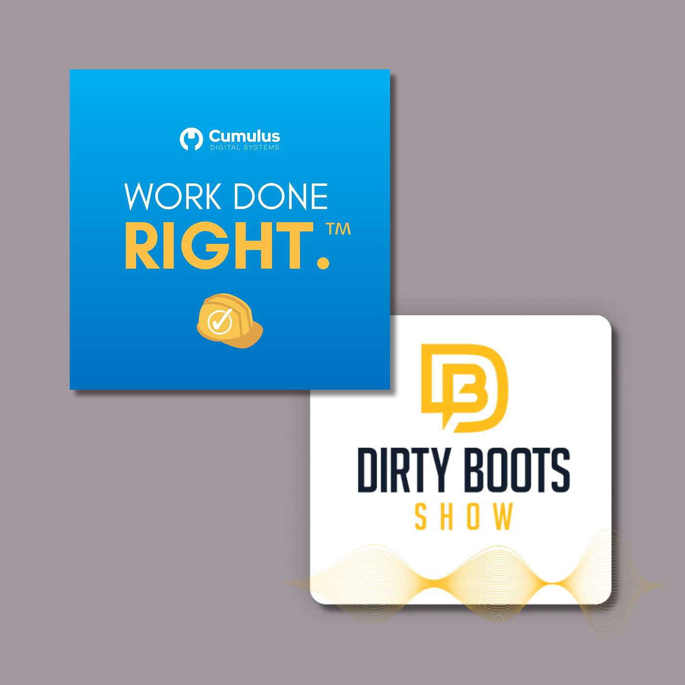 How To Accelerate Your Career In Construction | The Dirty Boots Show X Work Done Right™ episode artwork