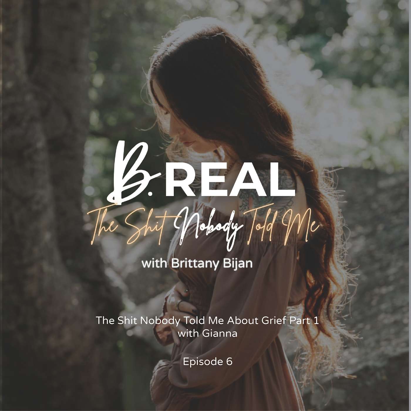 6. The Shit Nobody Told me about Grief with Gianna Part 1 episode artwork