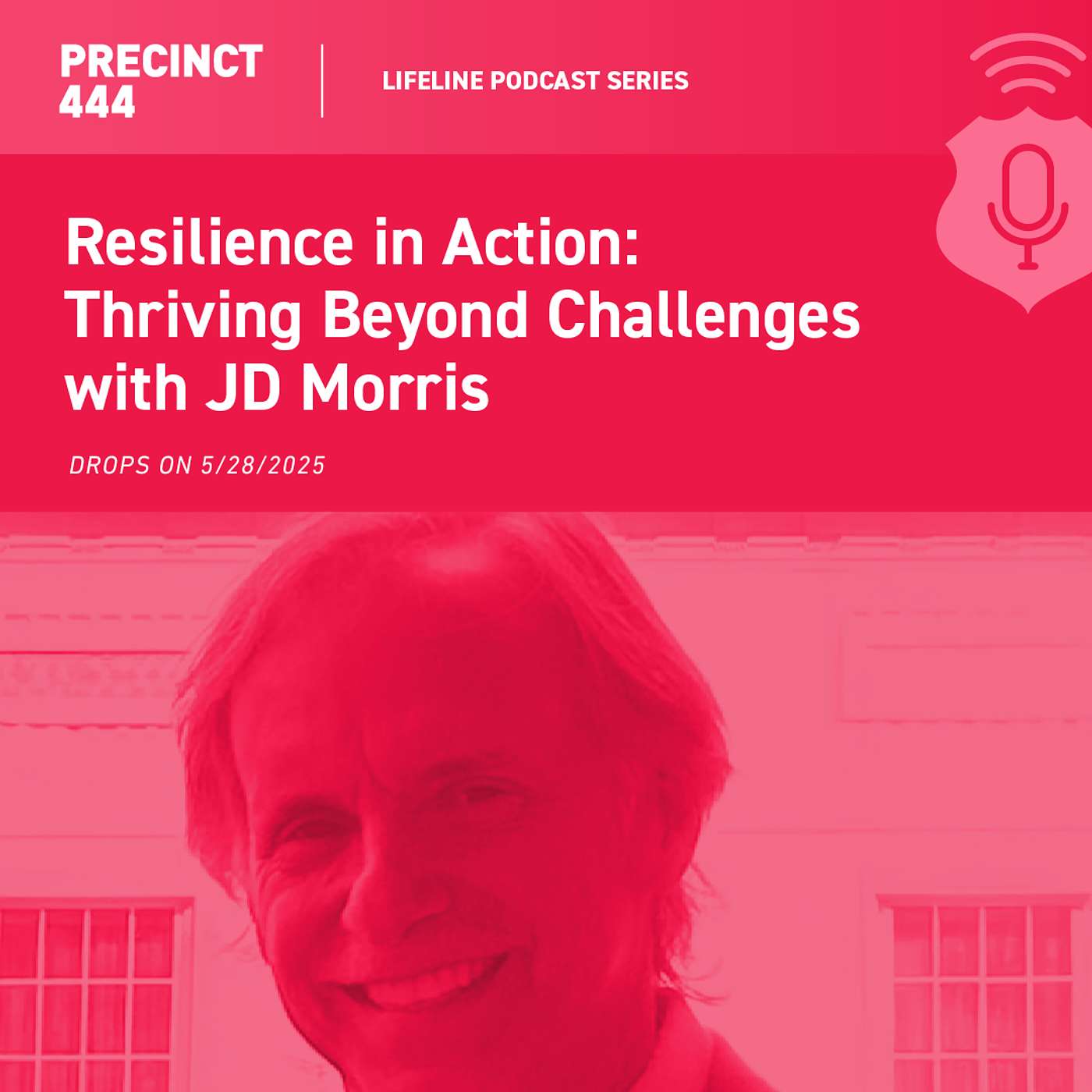 Lifeline | Resilience in Action: Thriving Beyond Challenges with JD Morris